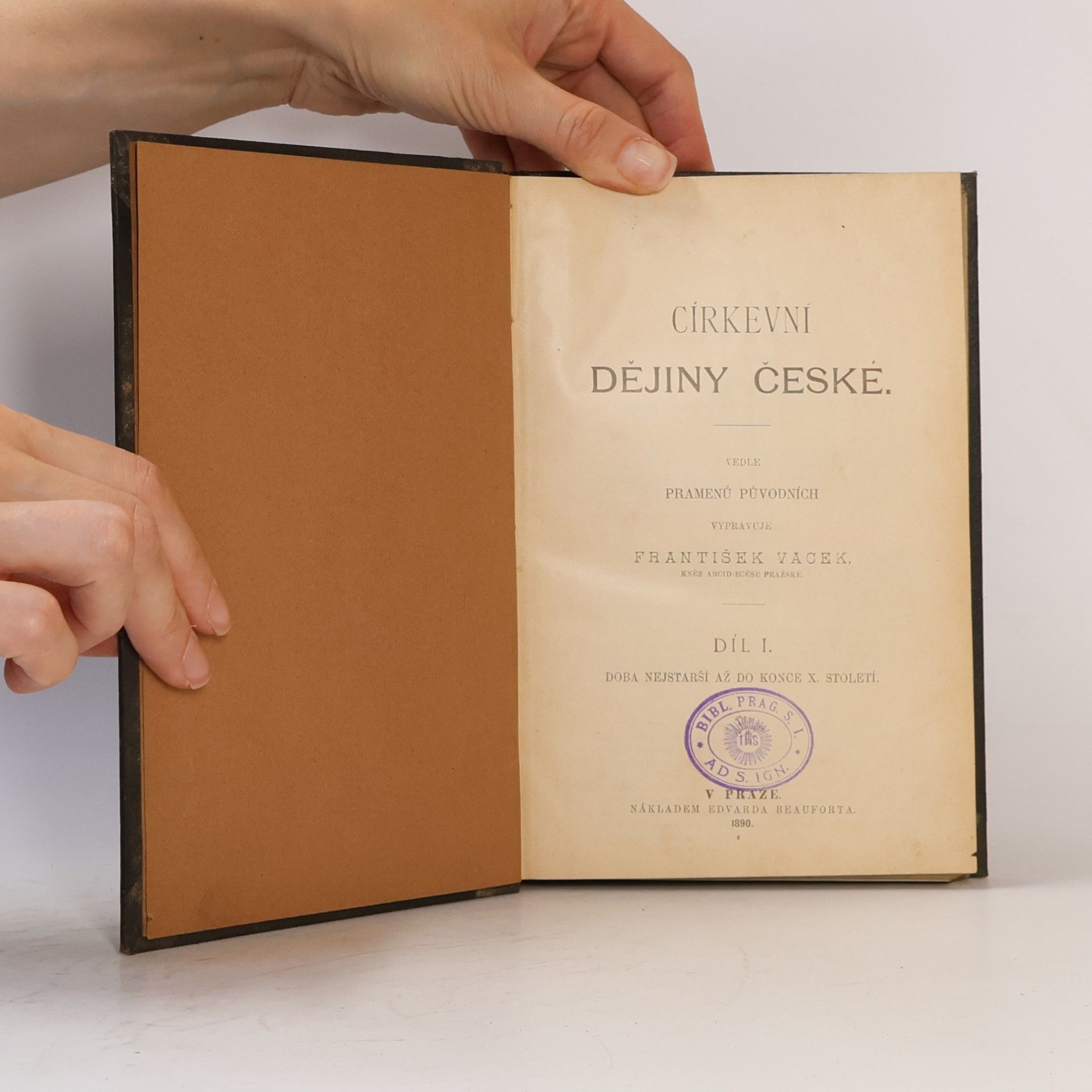 František Vacek Církevní dějiny České. Díl I.
