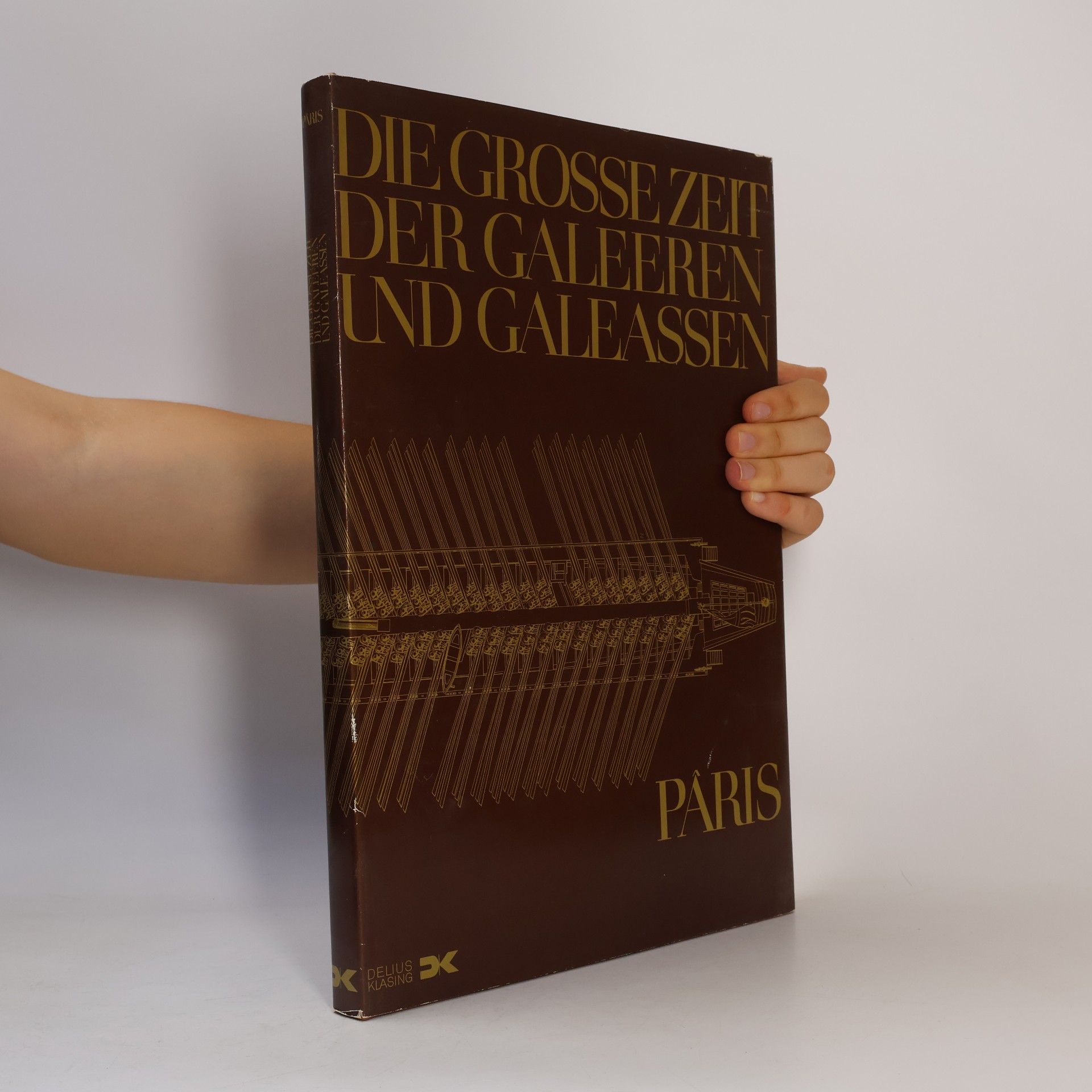 François-Edmond Pâris Die grosse Zeit der Galeeren und Galeassen