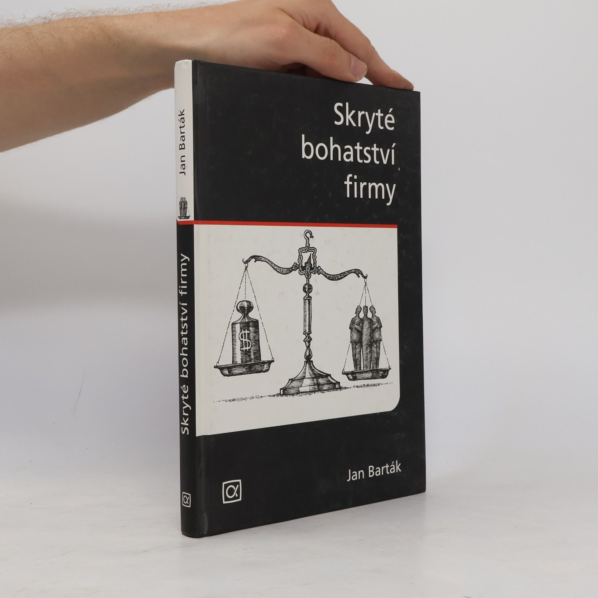 Jan Barták Skryté bohatství firmy