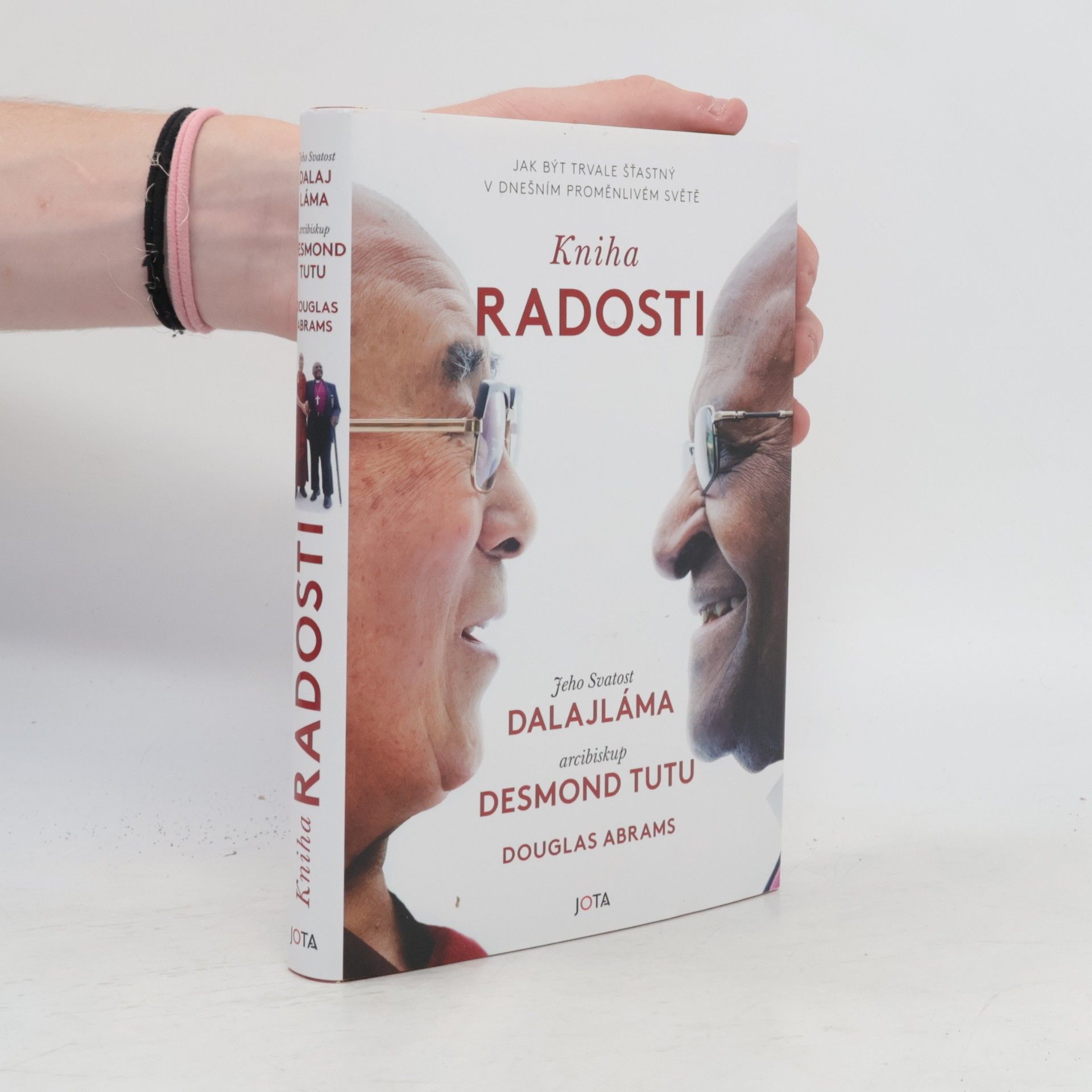 Douglas Carlton Abrams Kniha radosti : jak být trvale šťastný v dnešním proměnlivém světě