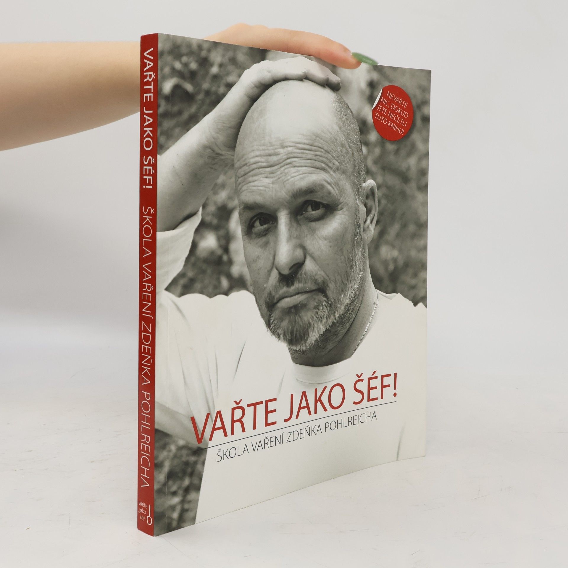 Kamila Šimková Vařte jako šéf! Škola vaření Zdeňka Pohlreicha