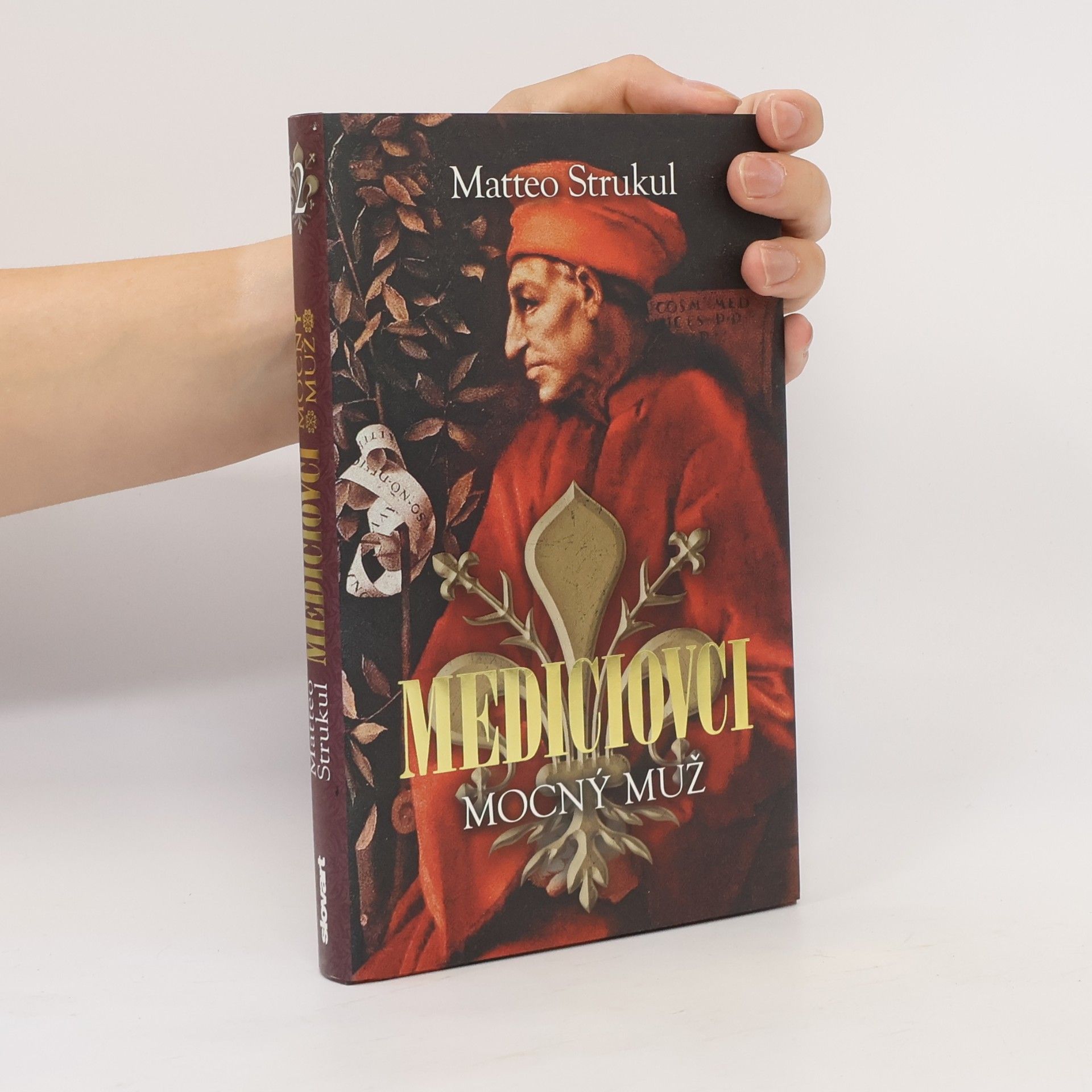 Matteo Strukul Mediciovci: Mocný muž