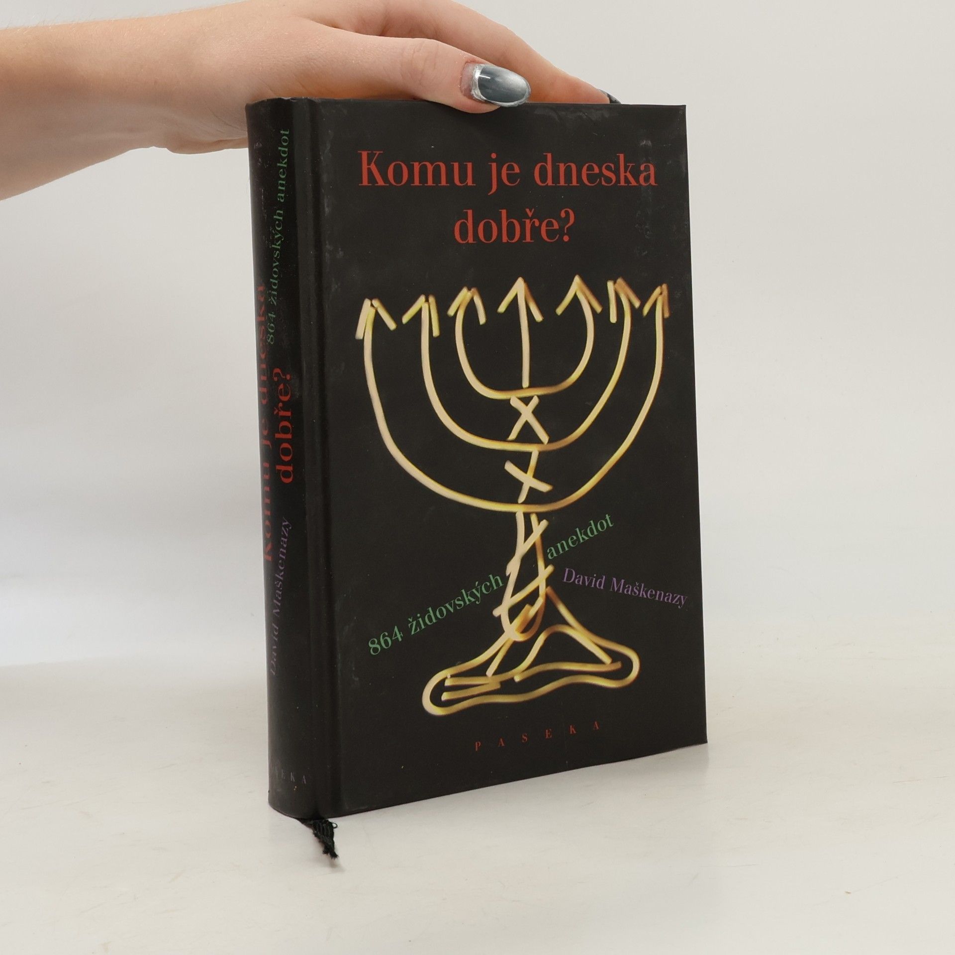 Petr Mašek Komu je dneska dobře? 864 židovských anekdot