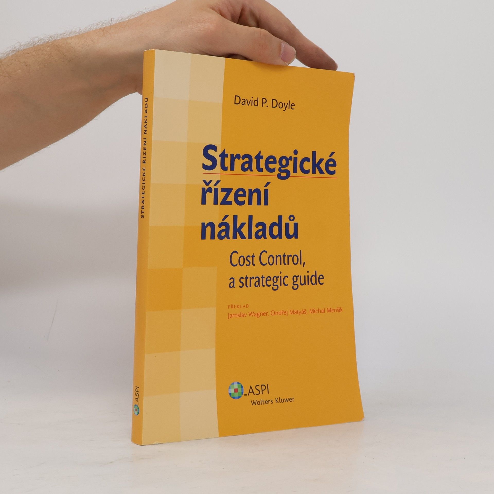 Strategické řízení nákladů = Cost Control - a strategic guide