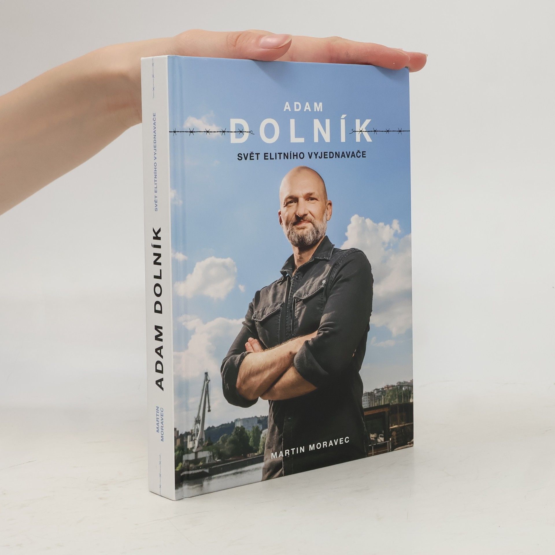 Martin Moravec Adam Dolník. Svět elitního vyjednavače