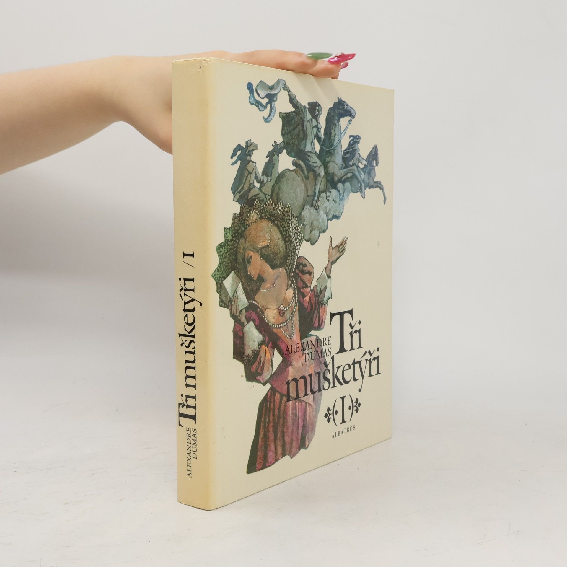 Alexandre Dumas starší Tři mušketýři I.