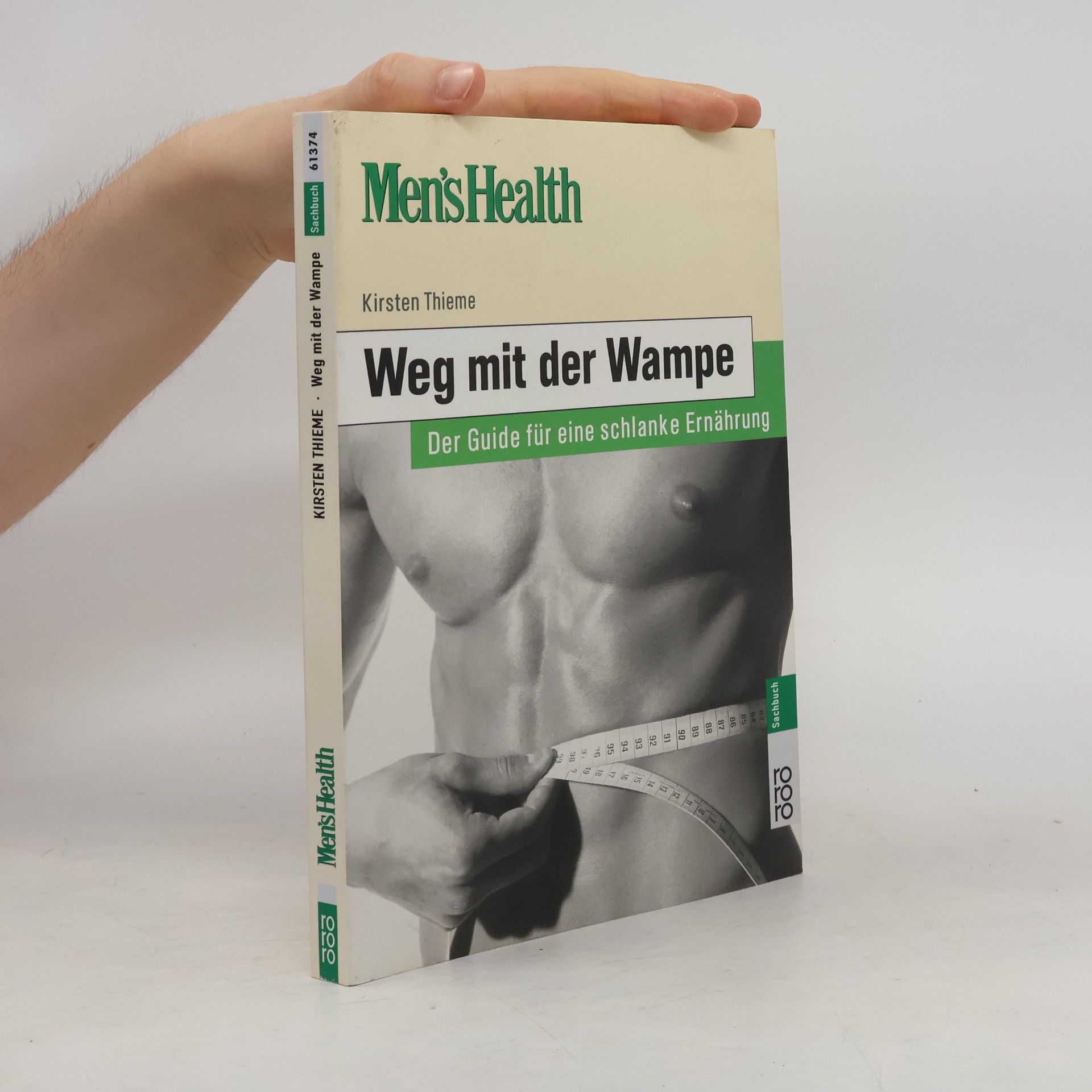 Kirsten Thieme Weg mit der Wampe. Der Guide für eine schlanke Ernährung