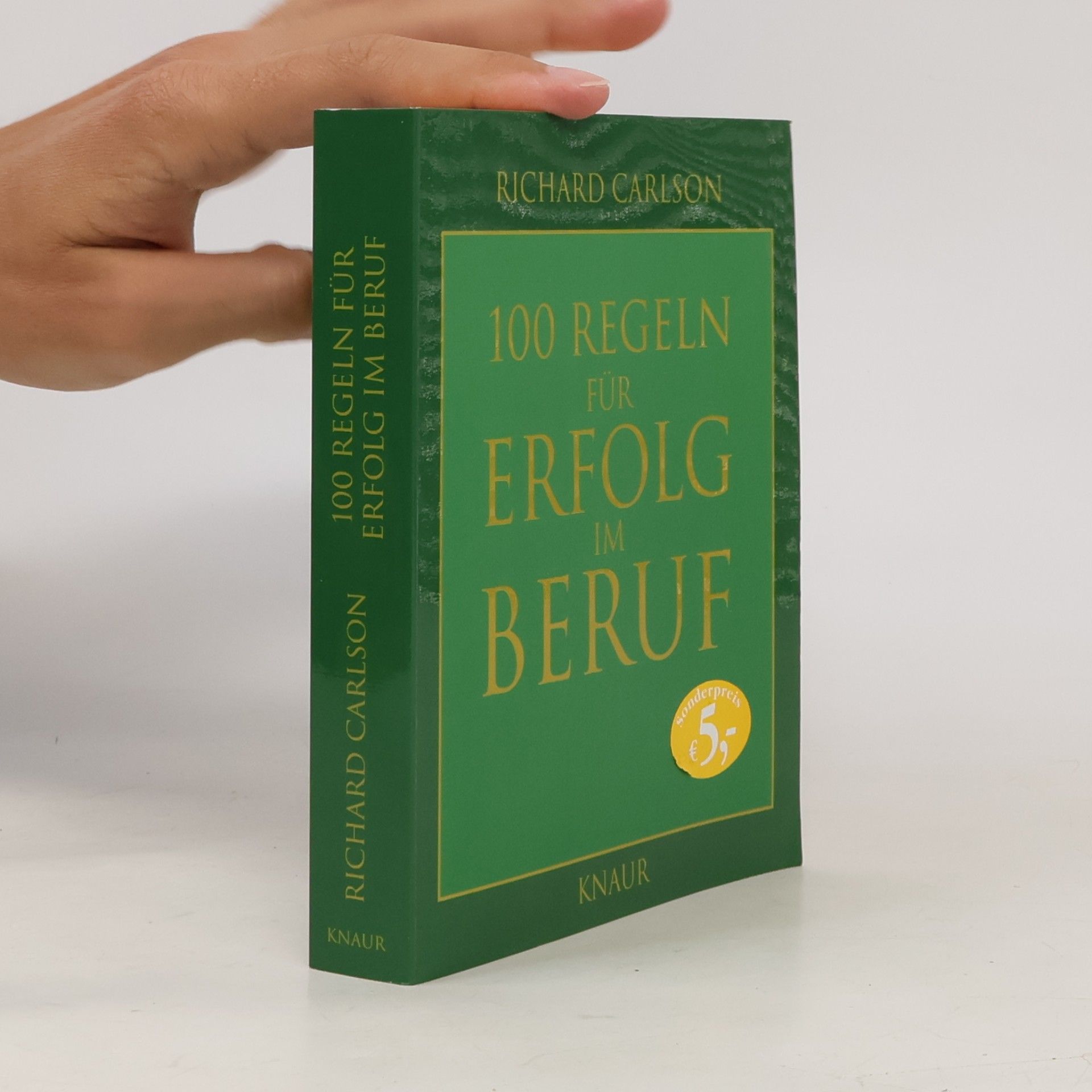 100 Regeln für Erfolg im Beruf