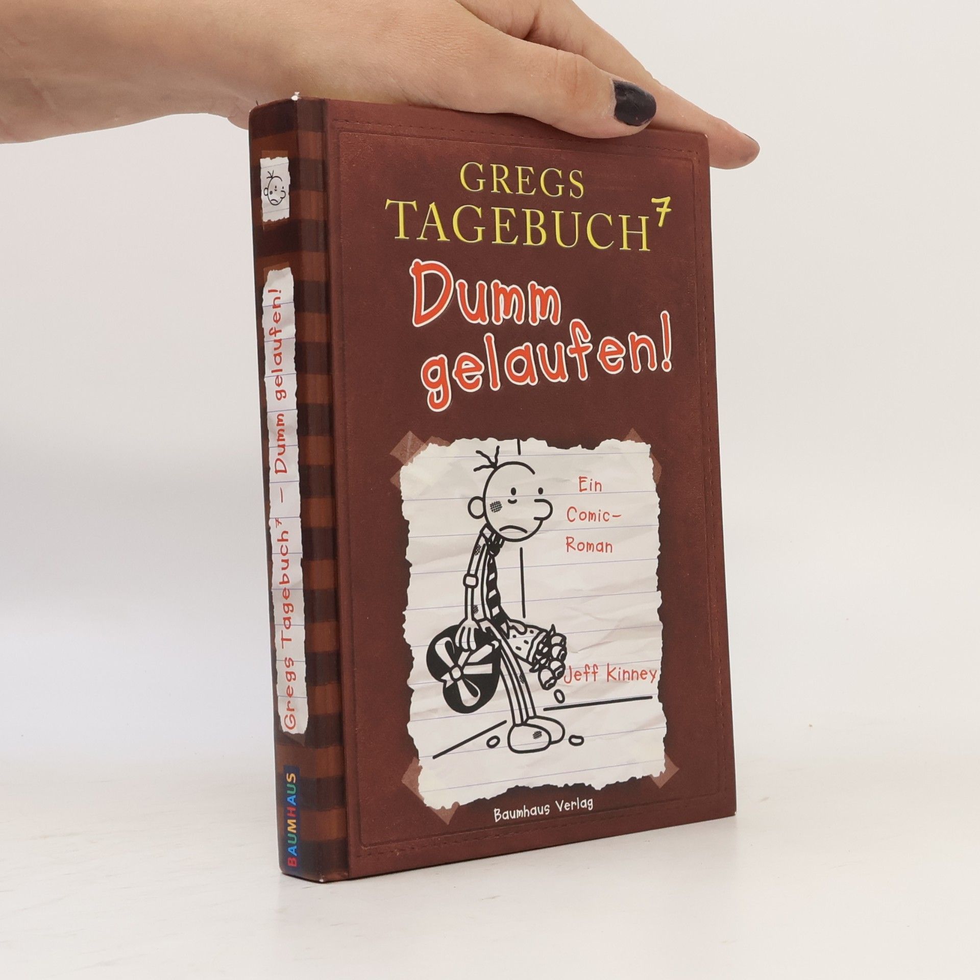 Jeff Kinney 7. Dumm gelaufen!