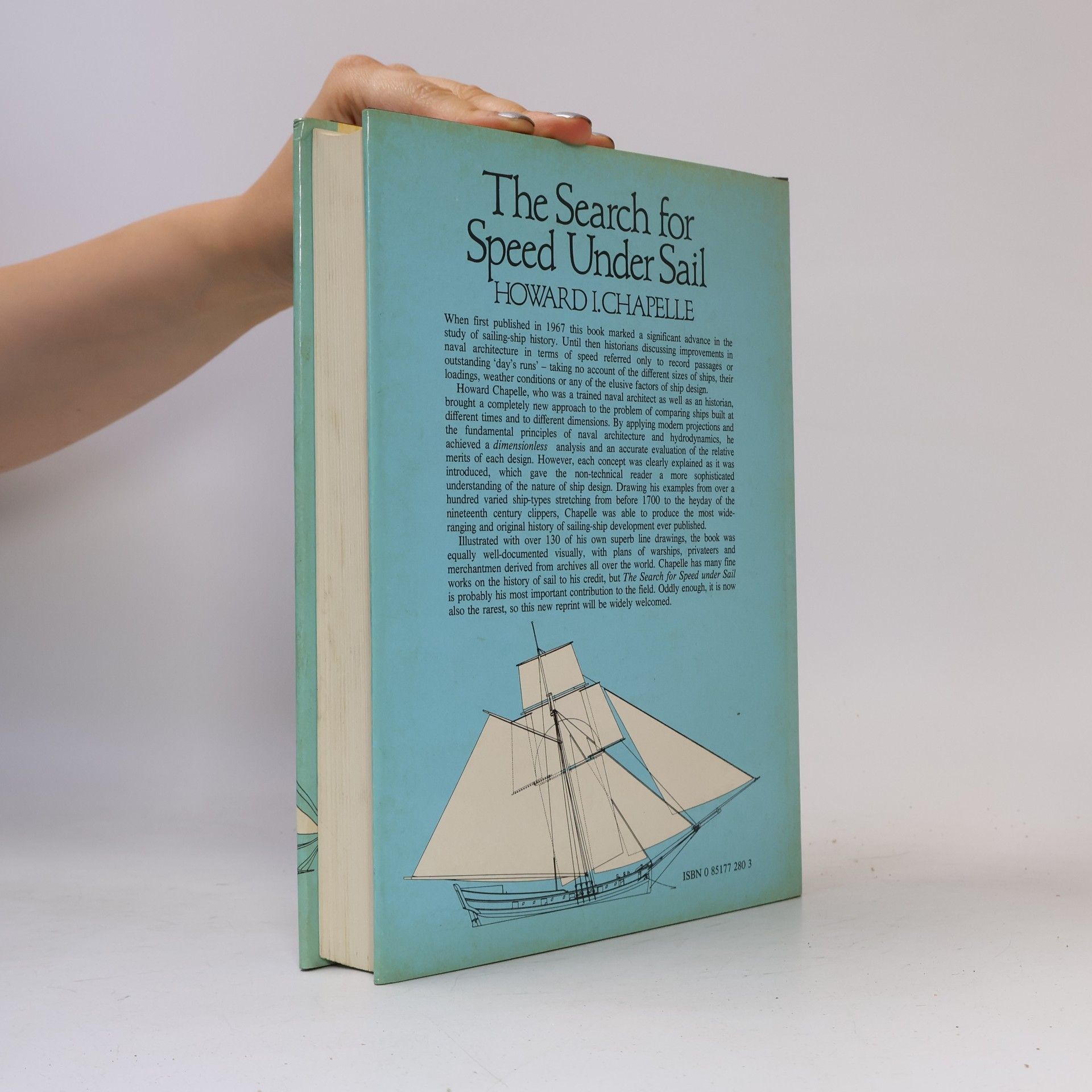 Howard I. Chapelle The Search for Speed Under Sail, 1700-1855