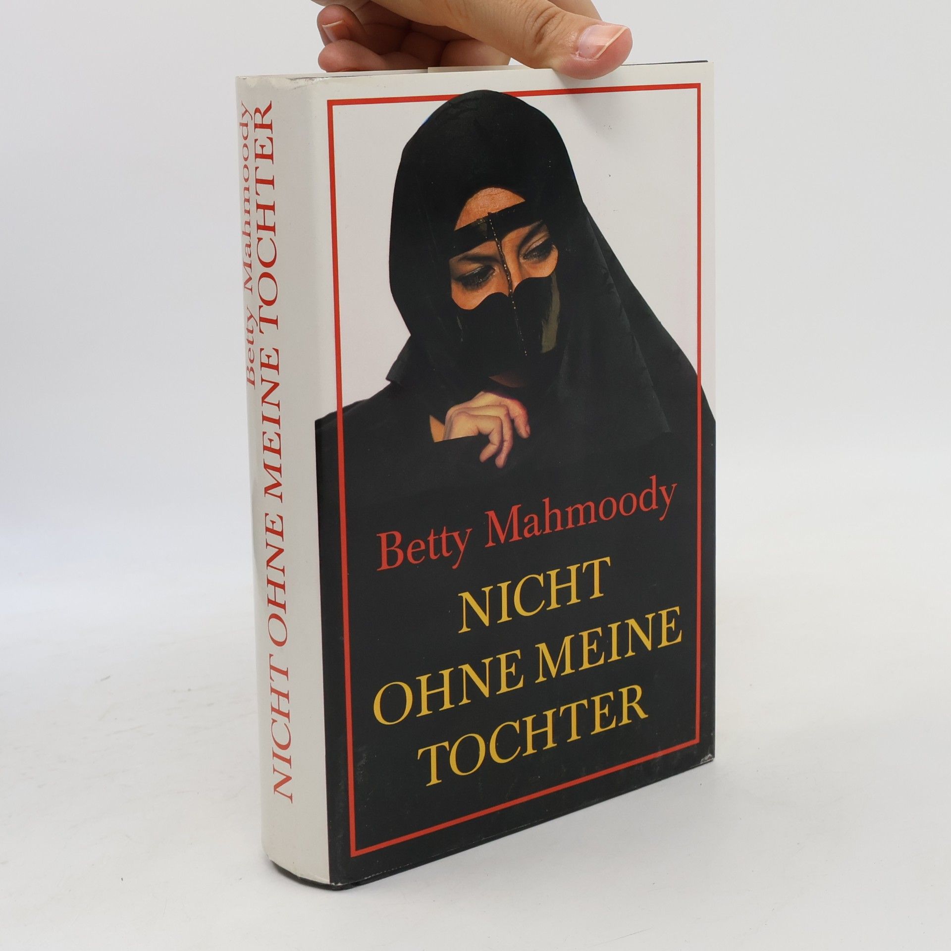 Betty Mahmoody Nicht ohne meine Tochter