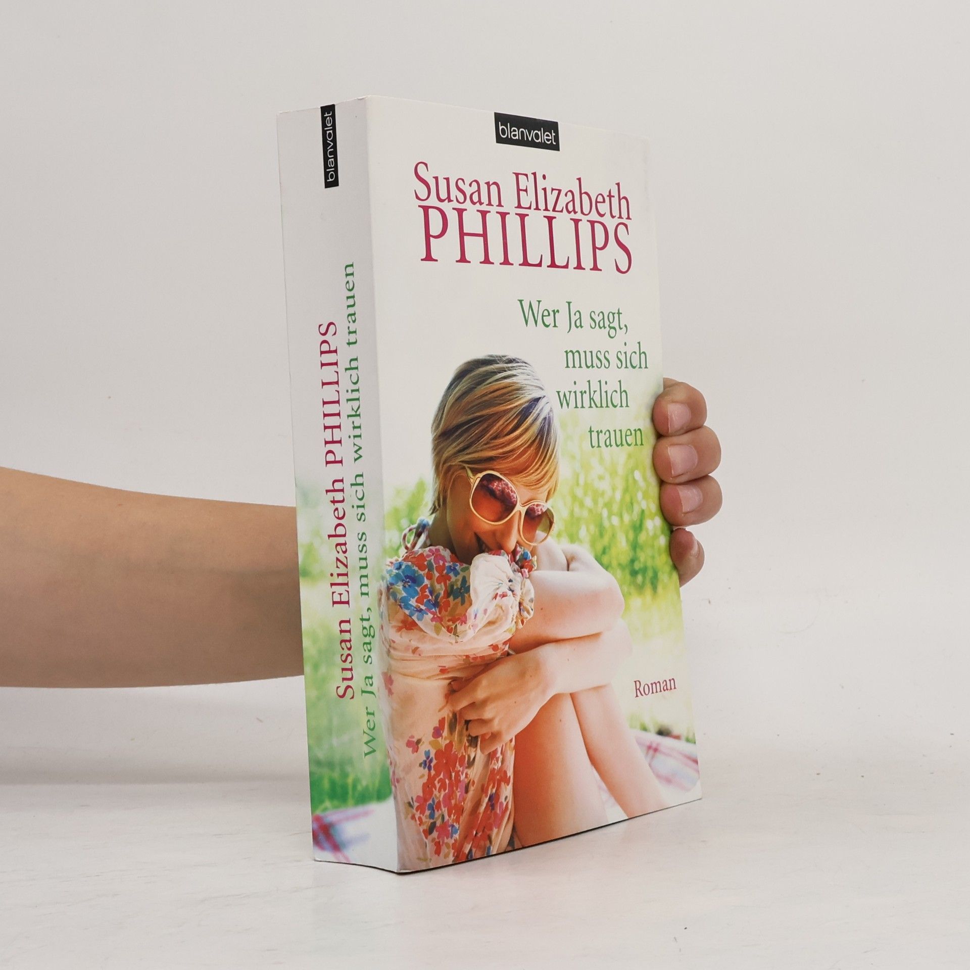 Susan Elizabeth Phillips Wer Ja sagt, muss sich wirklich trauen