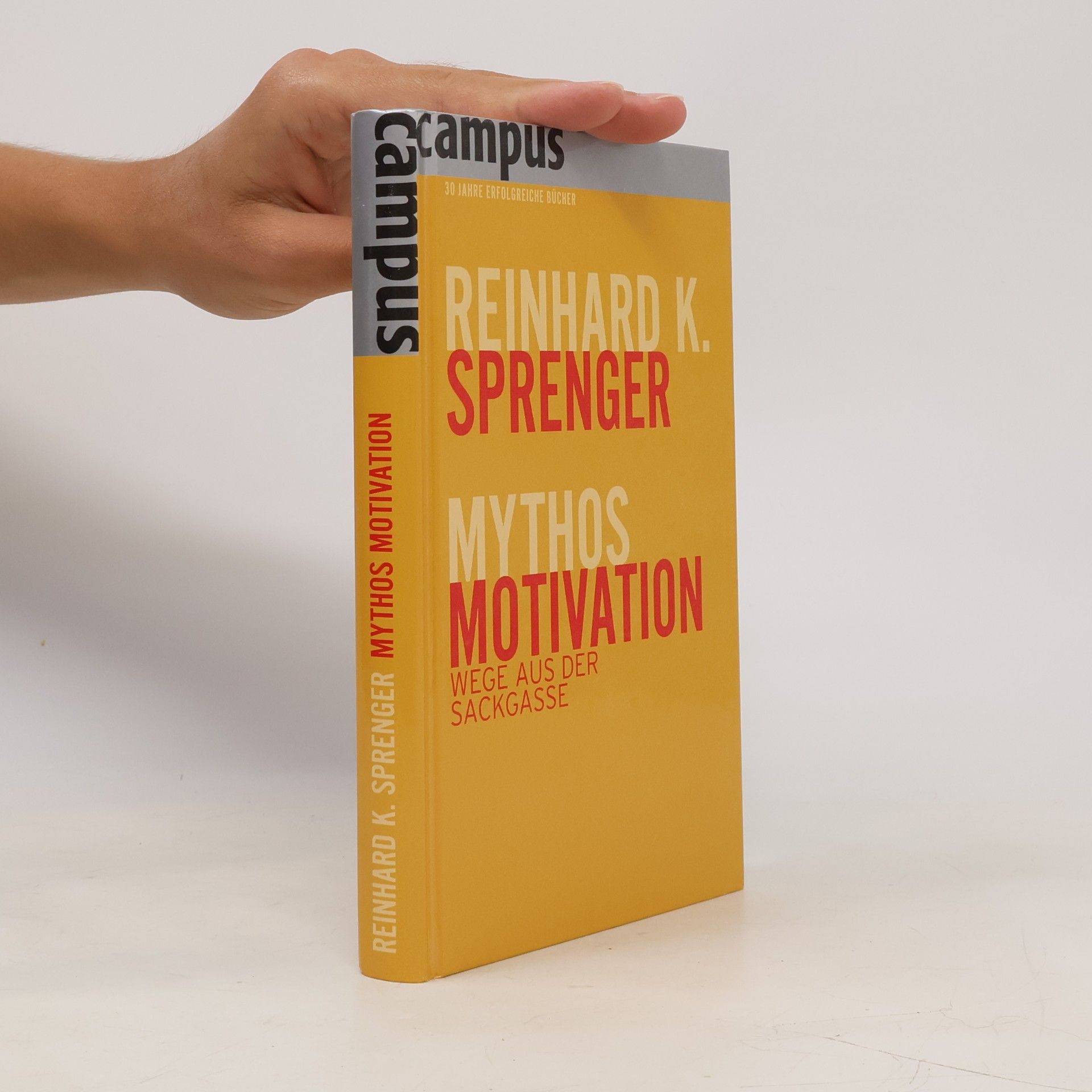 Reinhard K. Sprenger Mythos Motivation