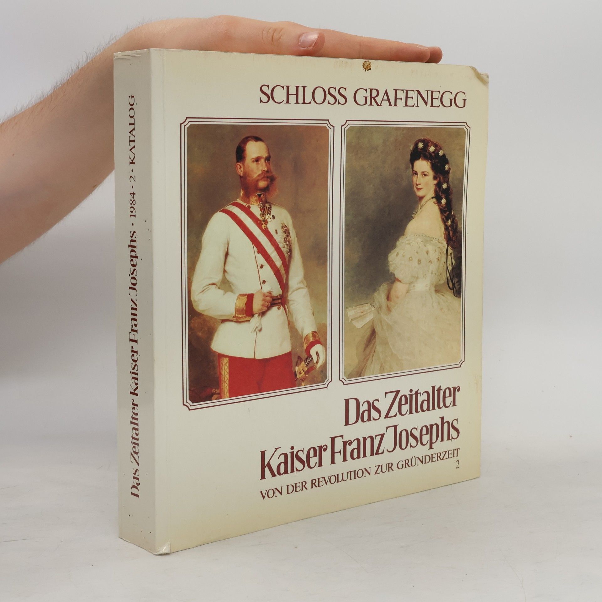 Autorenkollektiv Das Zeitalter Kaiser Franz Josephs 2. Von der Revolution zur Gründerzeit