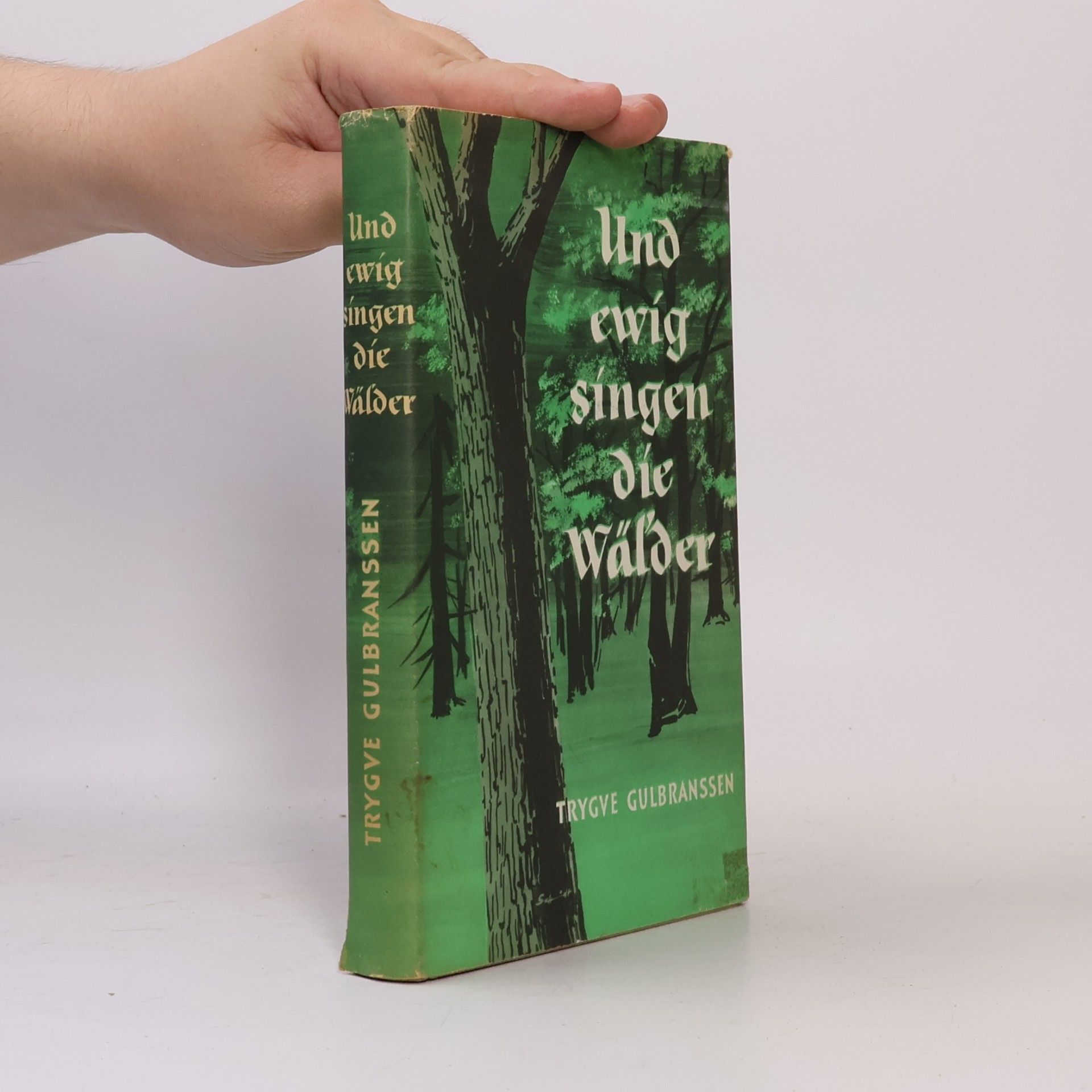 Trygve Gulbranssen Und ewig singen die Wälder