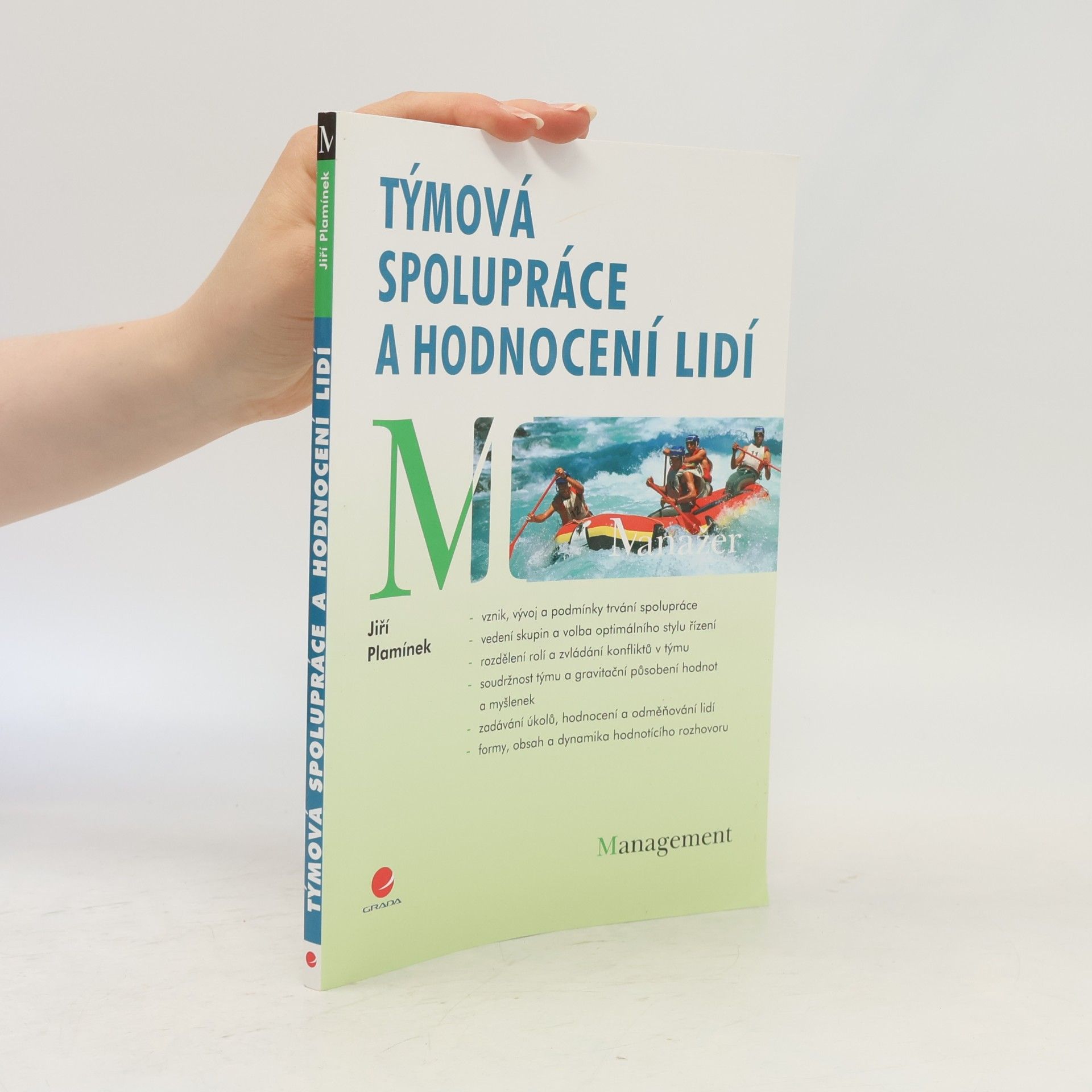 Jiří Plamínek Týmová spolupráce a hodnocení lidí