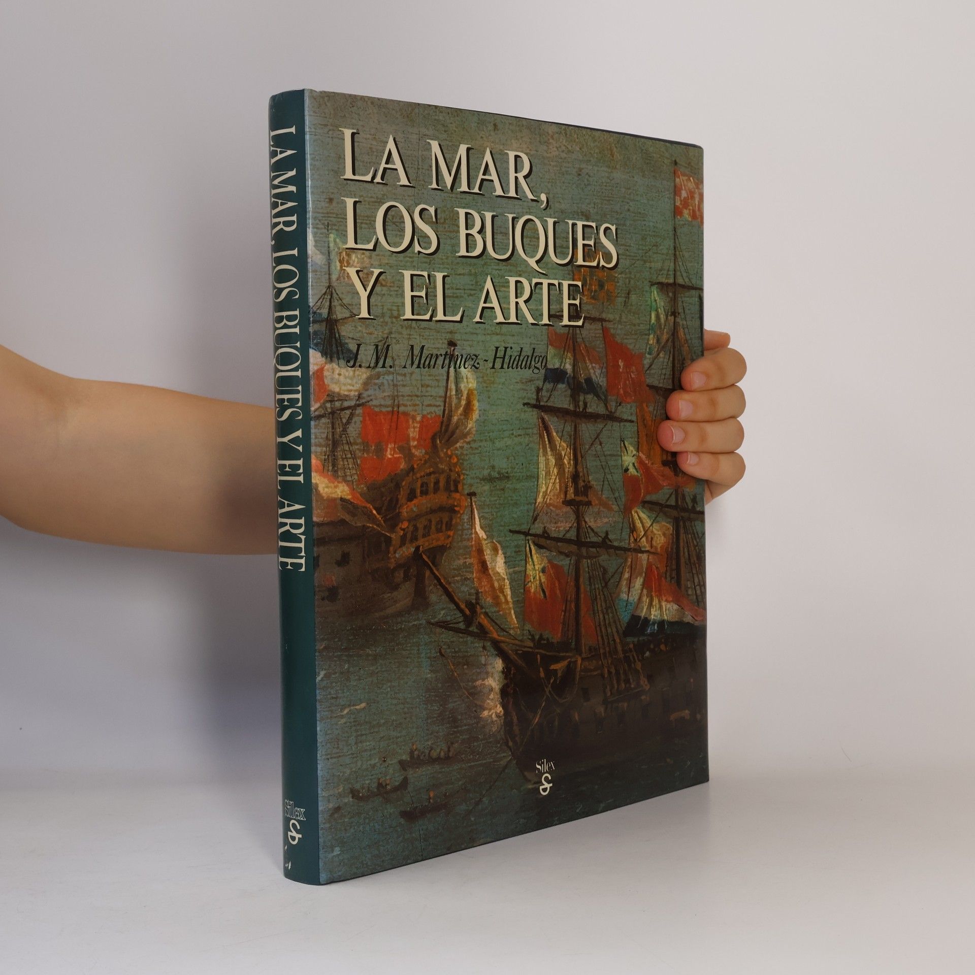 José María Martínez-Hidalgo La mar, los buques y el arte
