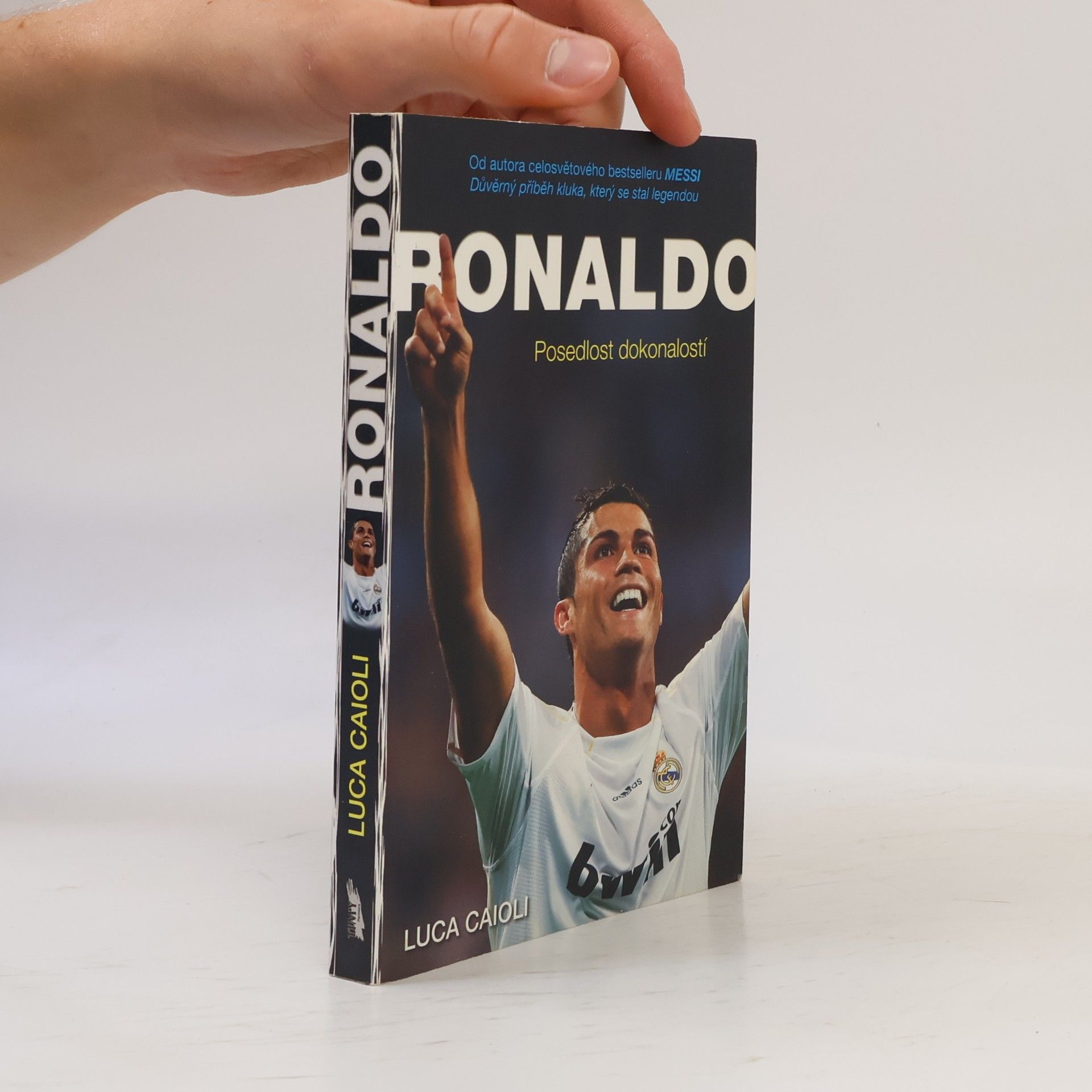 L. Luca Caioli Ronaldo. Posedlost dokonalostí