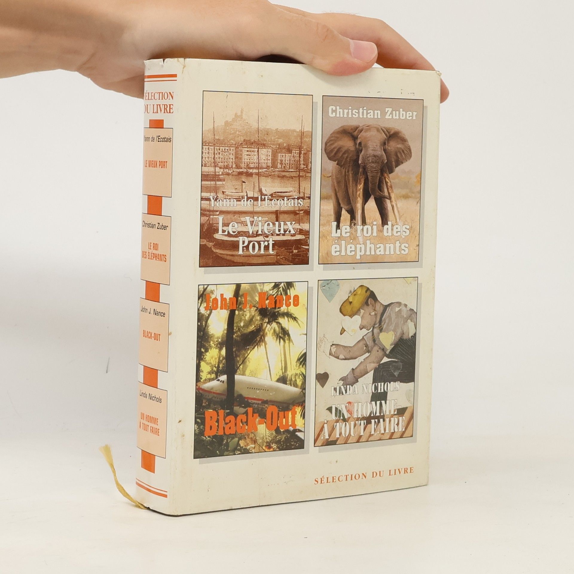 Sélection du livre. Le Vieux Port. Le roi des éléphants. Black-Out. Un homme à tout faire