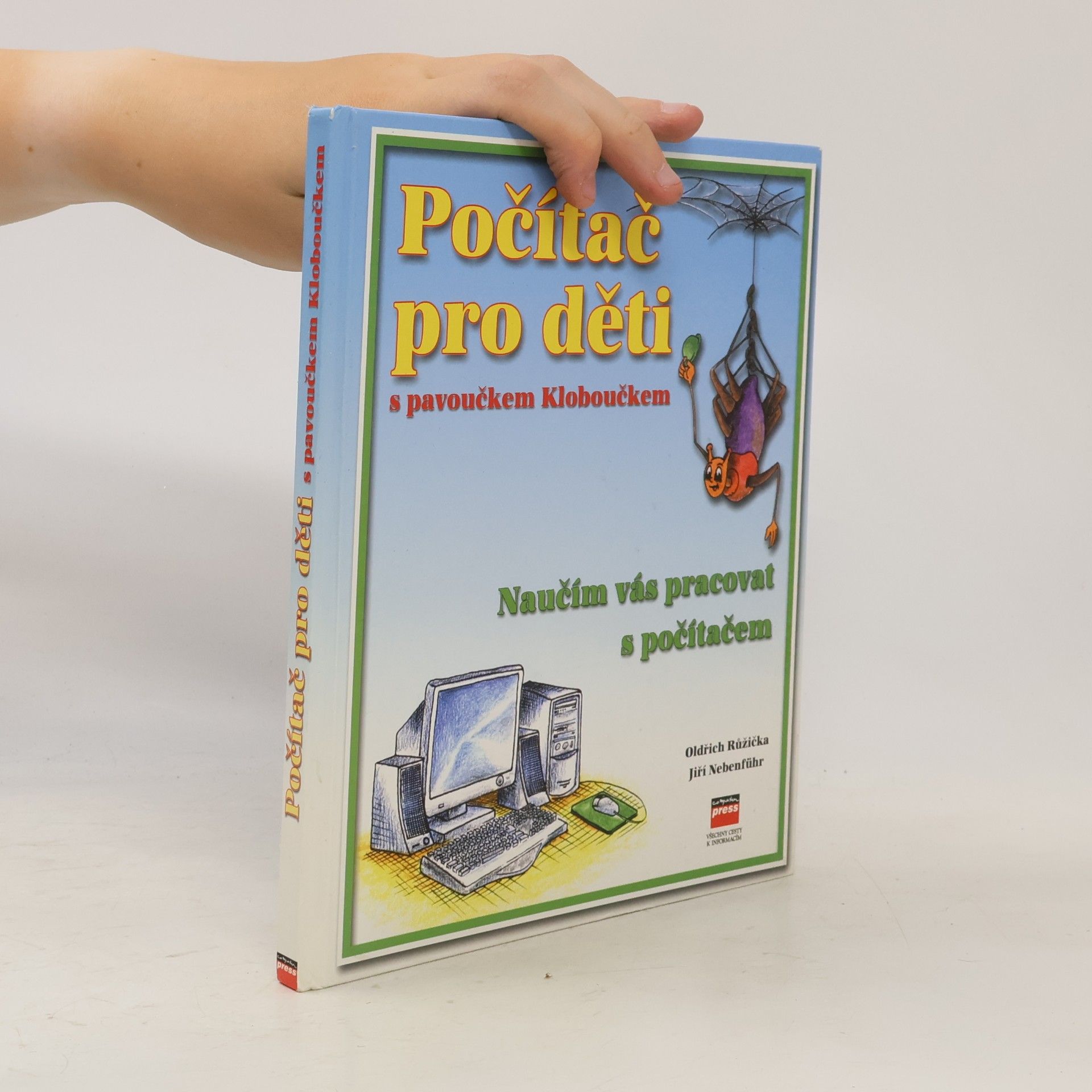 Oldřich Růžička Počítač pro děti s pavoučkem Kloboučkem