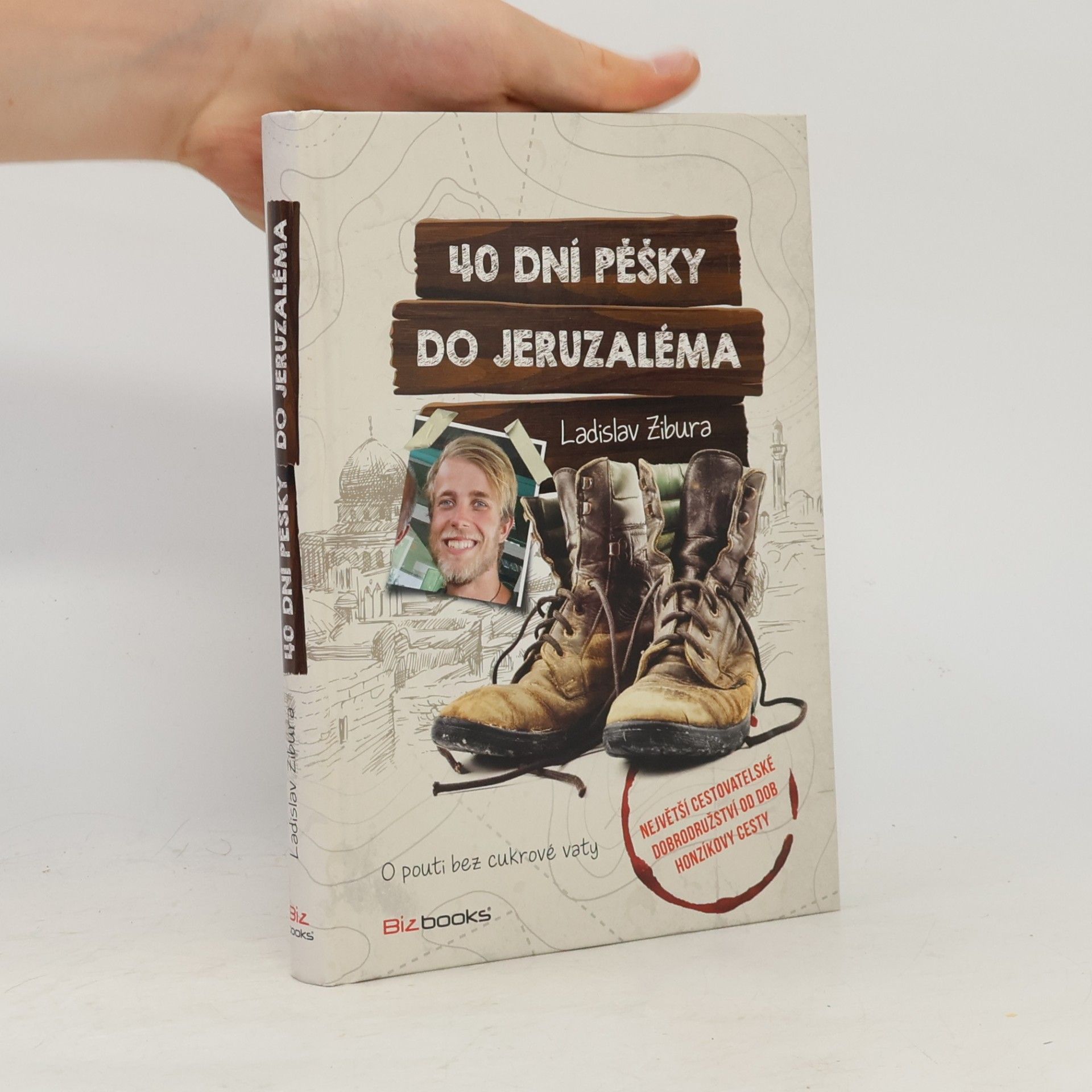 Ladislav Zibura 40 dní pěšky do Jeruzaléma