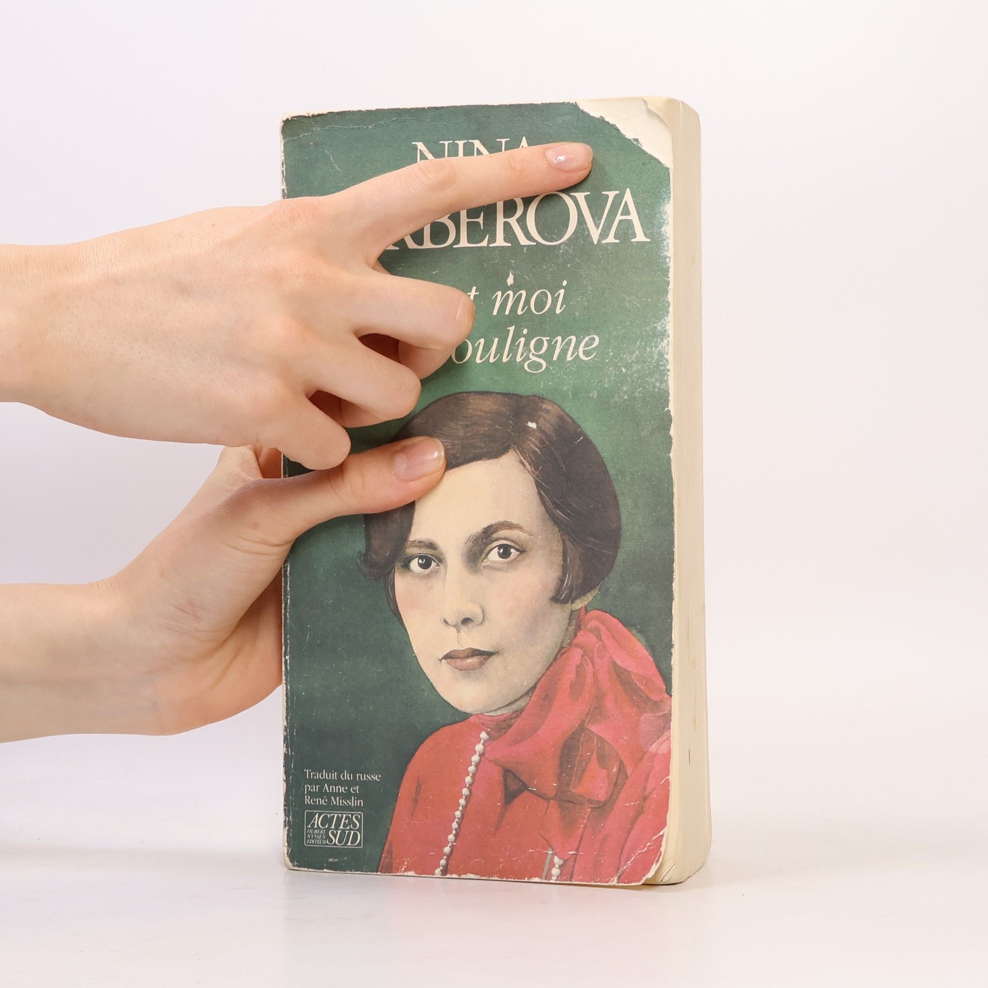 Nina Nikolajevna Berberova C'est moi qui souligne