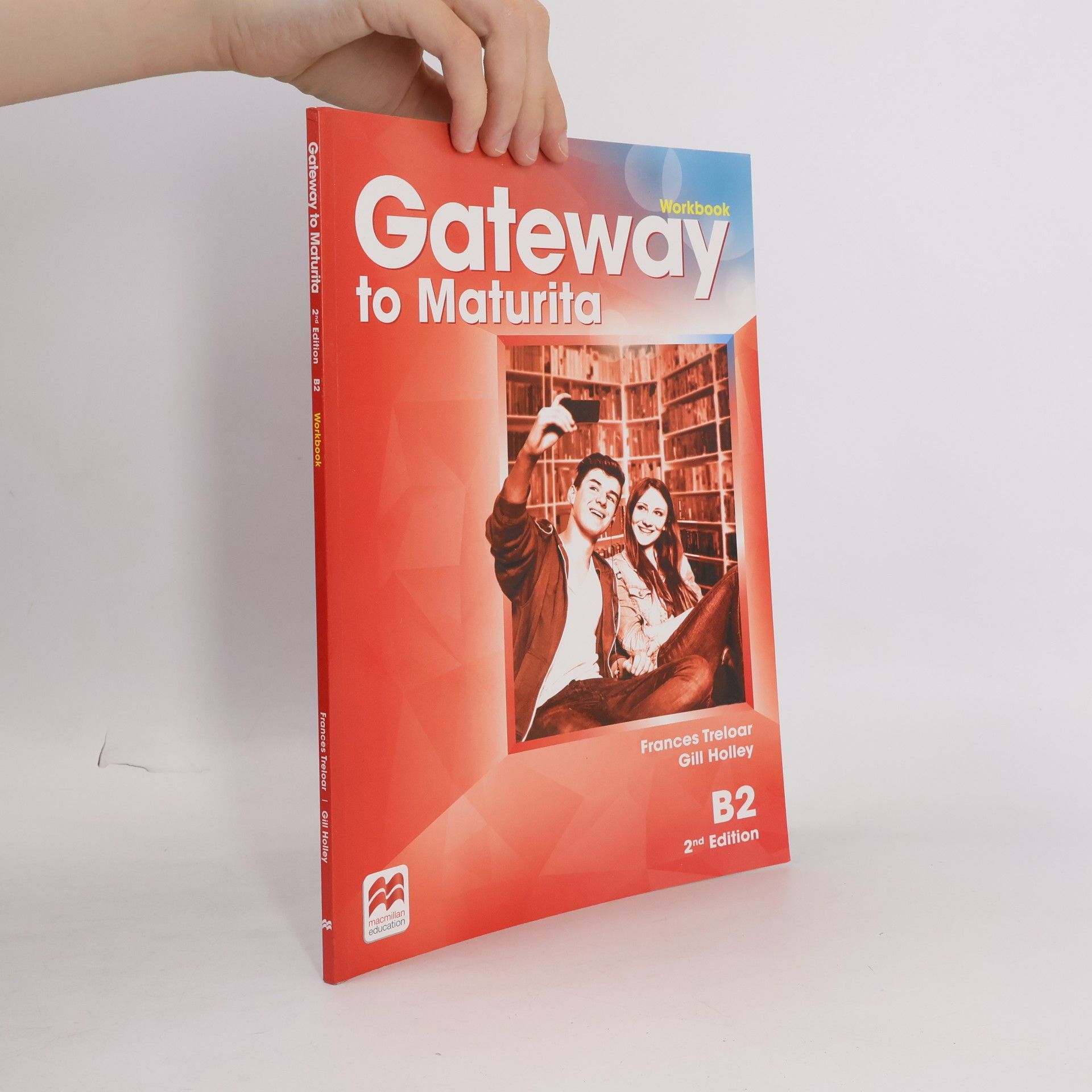 Frances Treloar Gateway to maturita : B2. Workbook