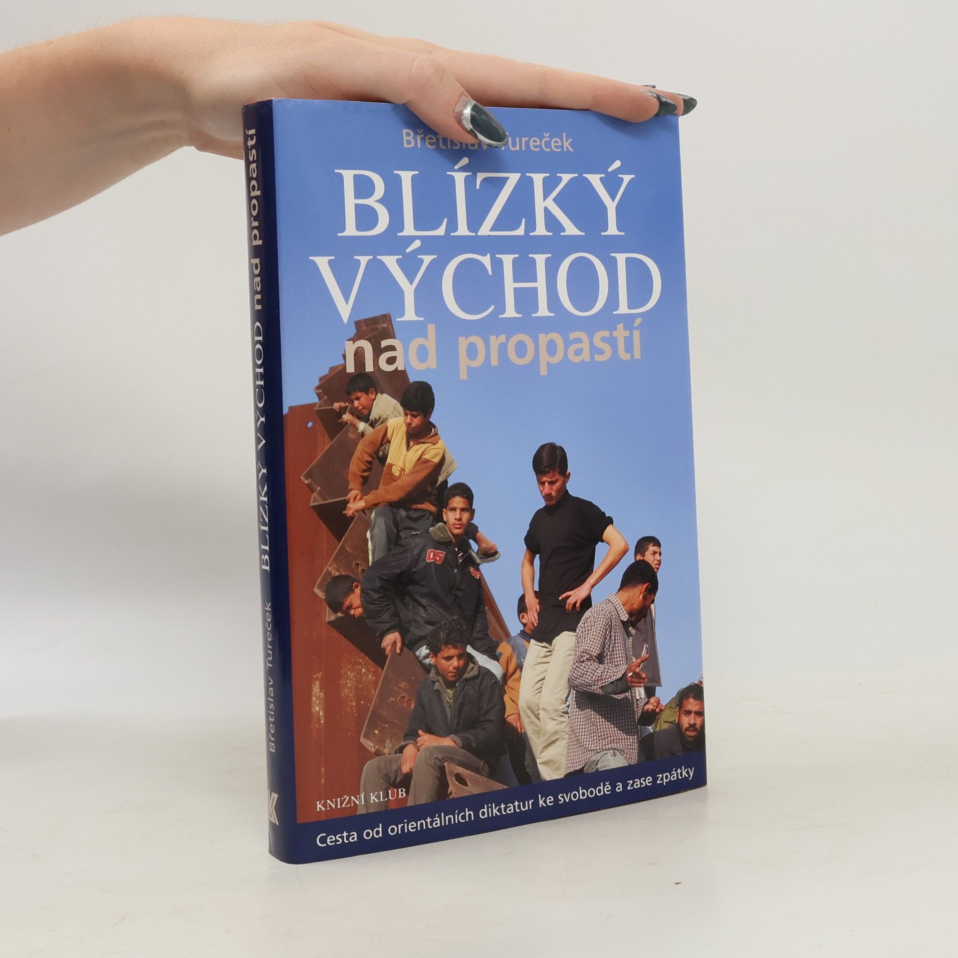 Břetislav Tureček Blízký východ nad propastí