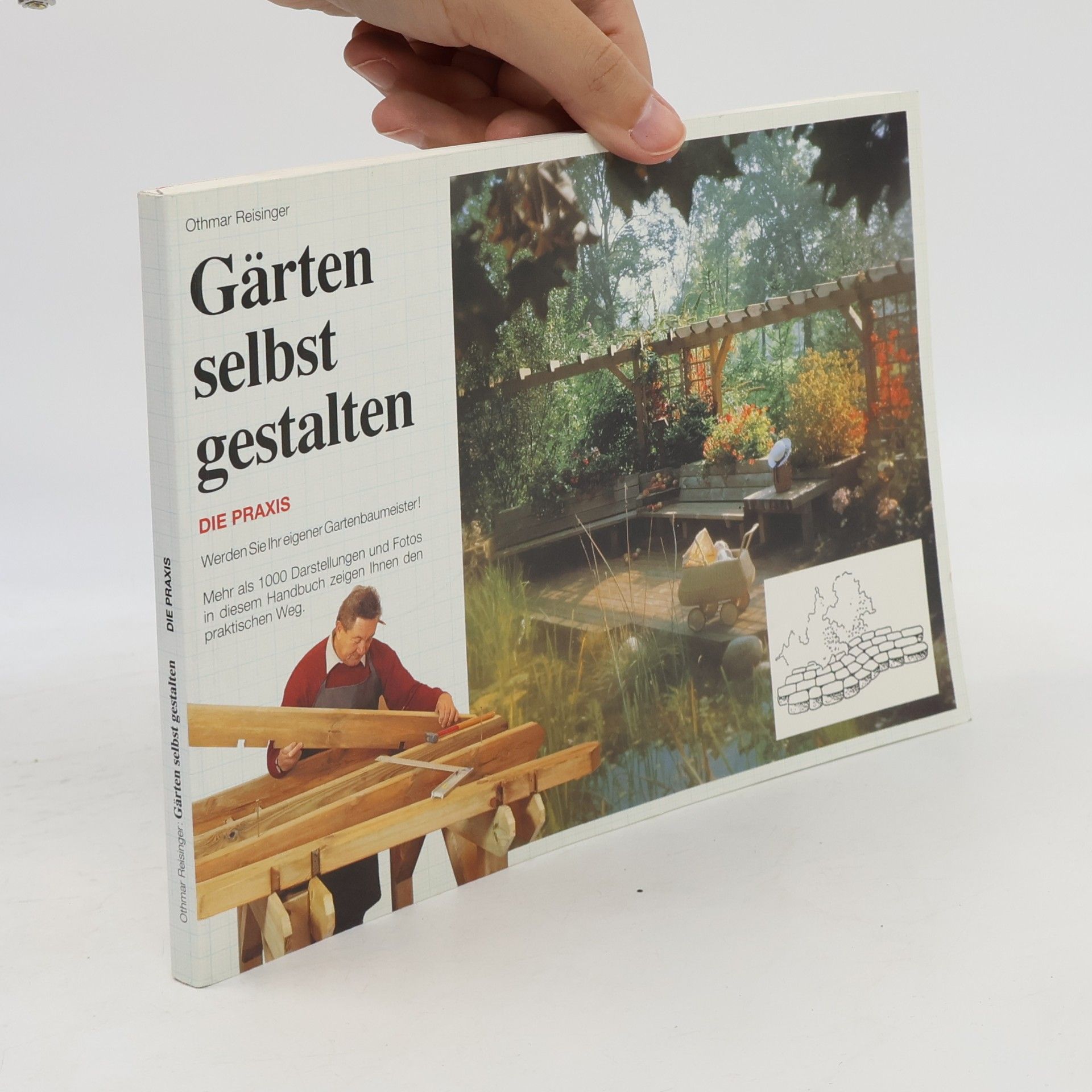 Othmar Reisinger Gärten selbst gestalten. Die Praxis