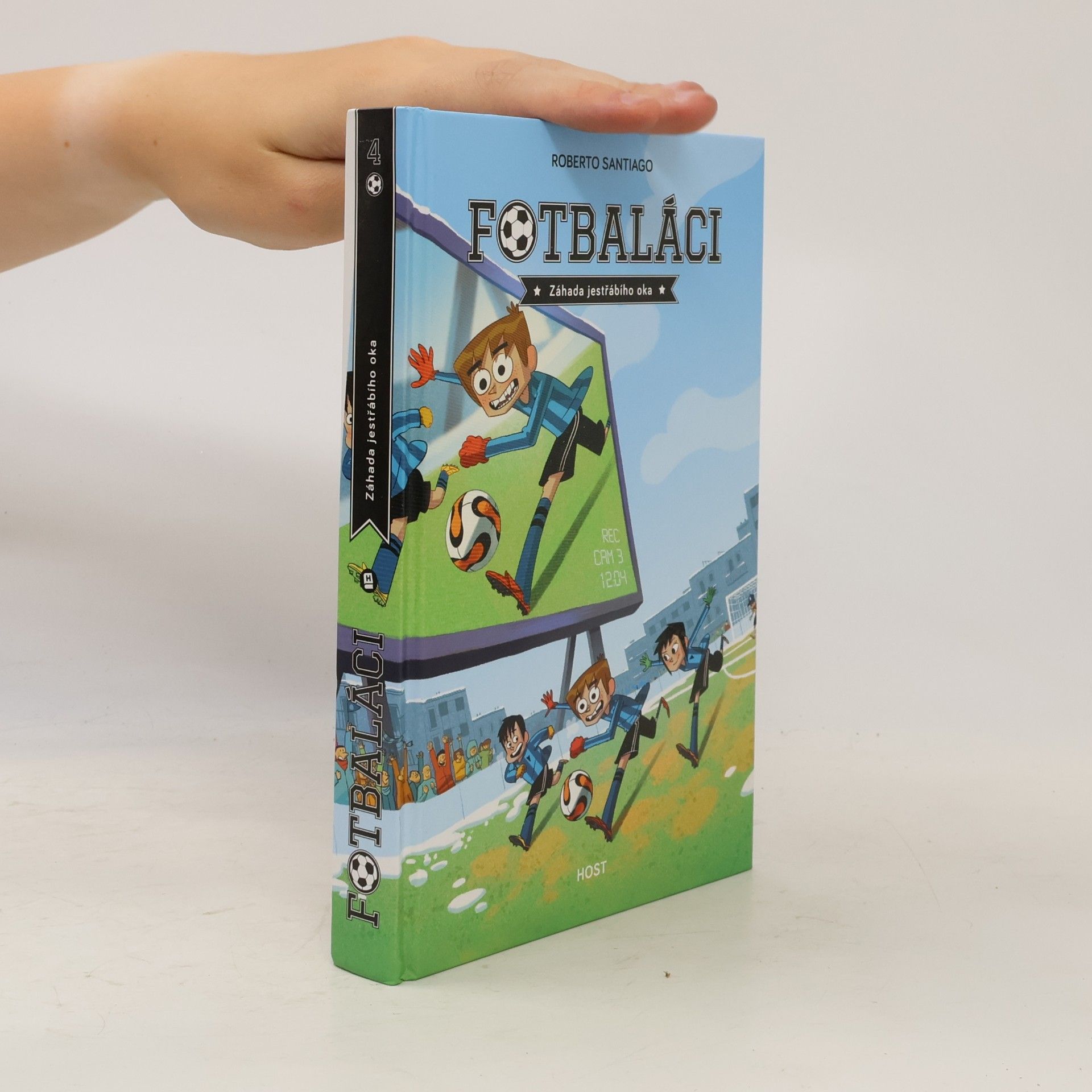 Roberto Santiago Fotbaláci 4. Záhada jestřábího oka