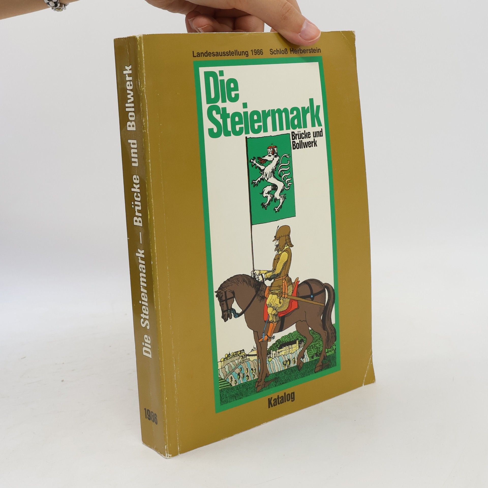 Die Steiermark. Brücke und Bollwerk