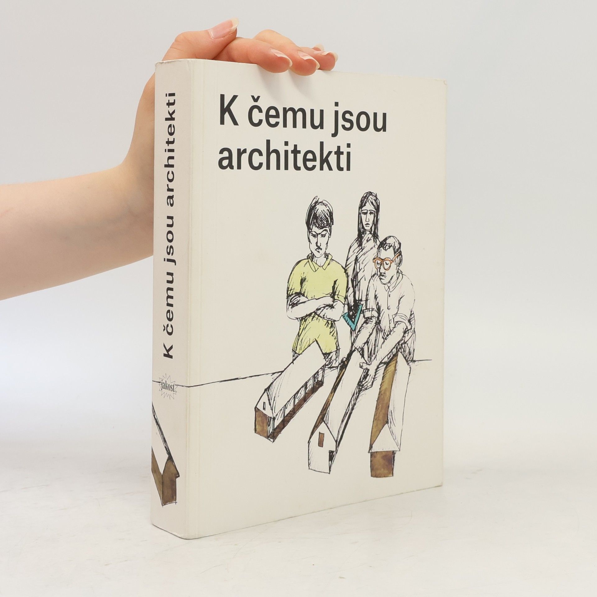 K čemu jsou architekti