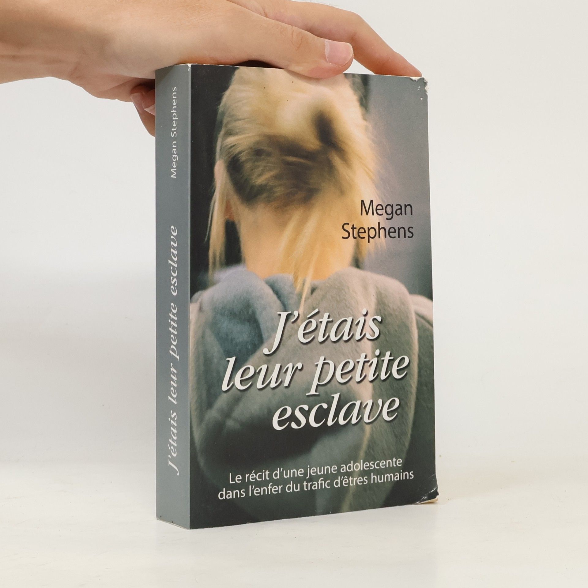 Megan Stephens J'étais leur petite esclave