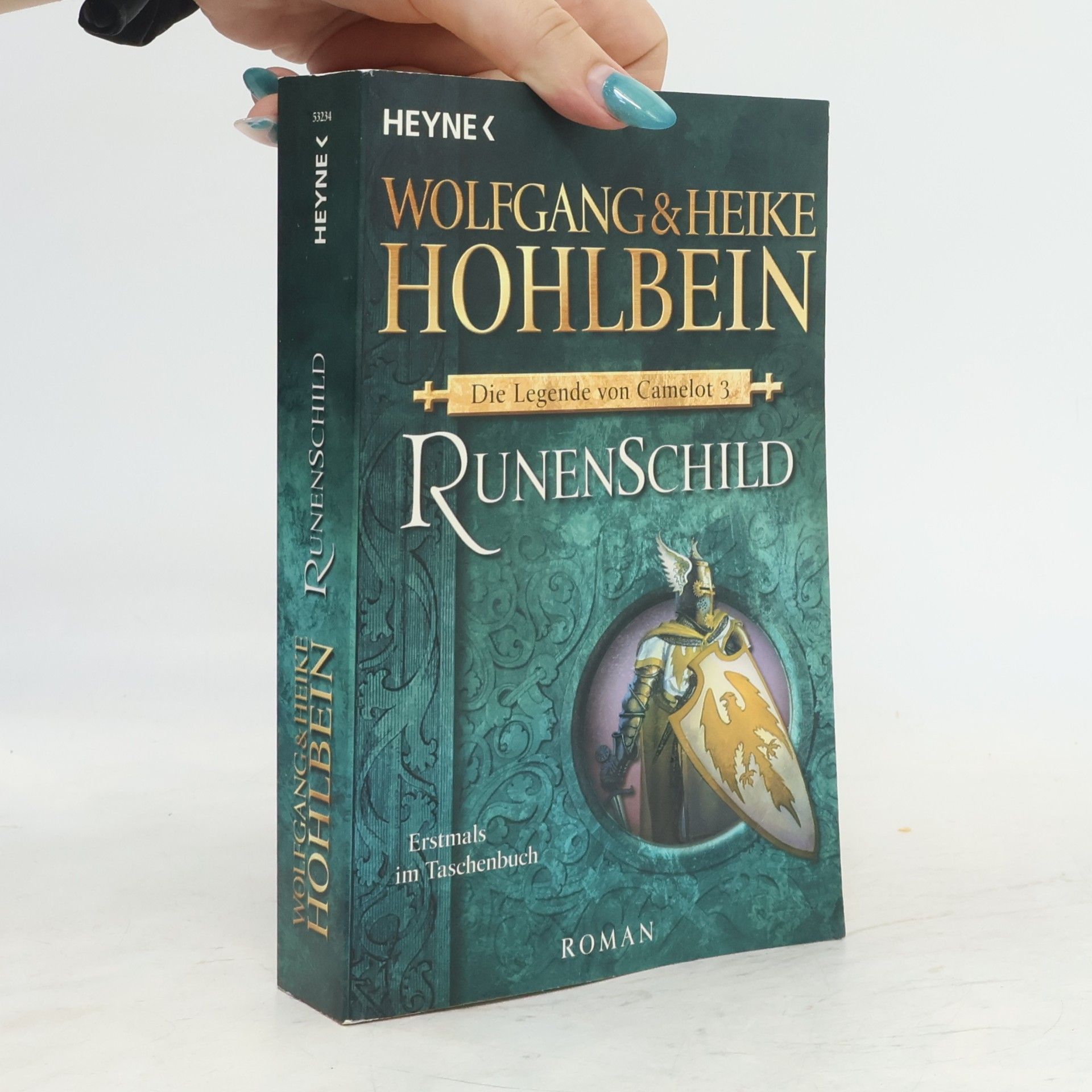 Wolfgang Hohlbein Die Legende von Camelot 3. Runenschild