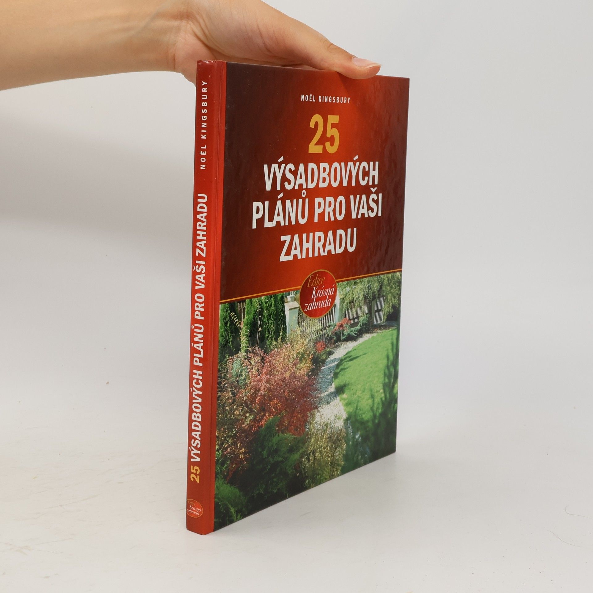 Noël Kingsbury 25 nejlepších výsadbových plánů