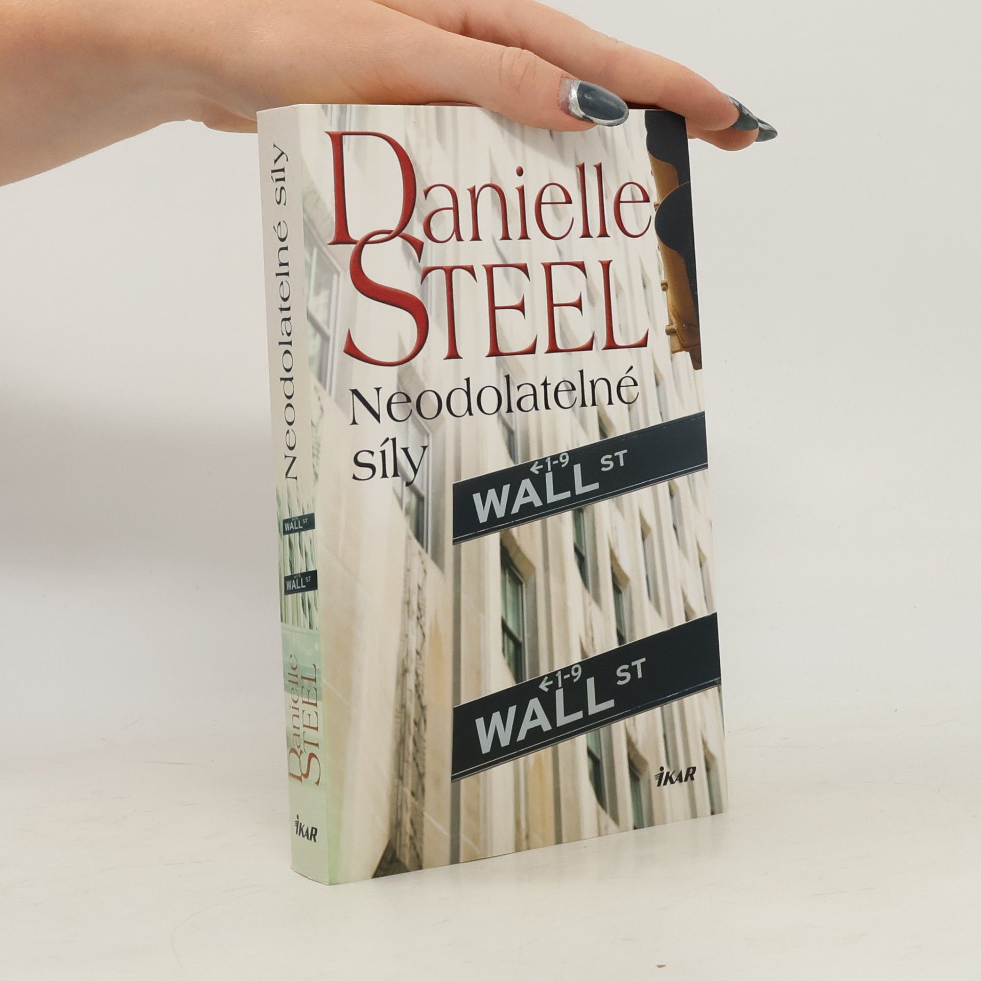 Danielle Steel Neodolatelné síly