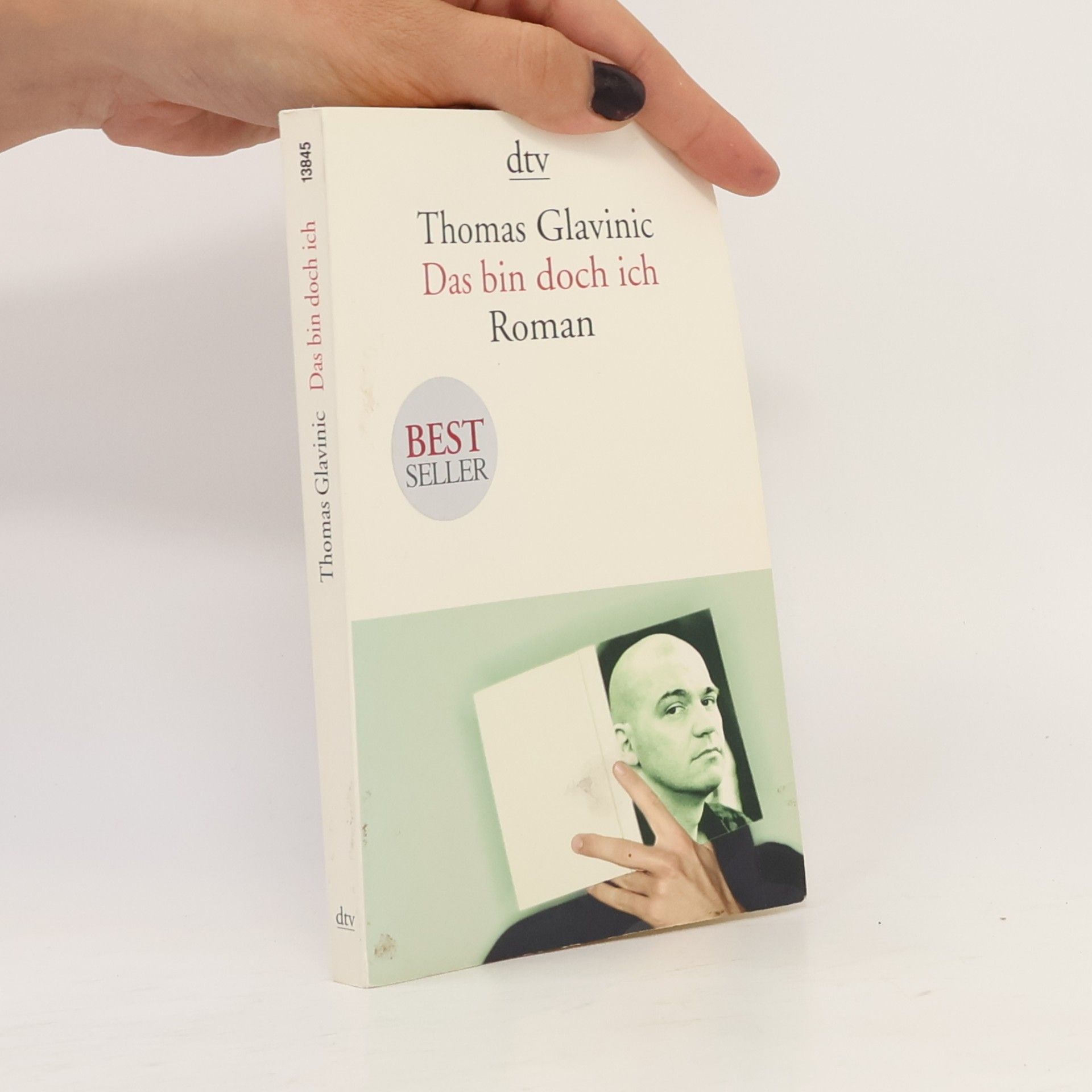 Thomas Glavinic Das bin doch ich