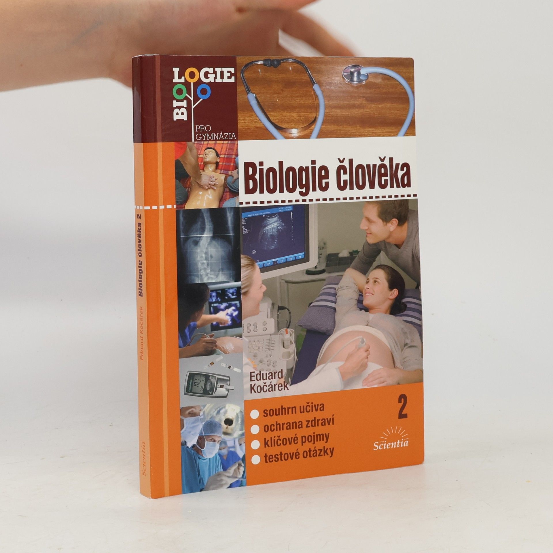 Eduard Kočárek Biologie člověka 2. Souhrn učiva, ochrana zdraví, klíčové pojmy, testové otázky