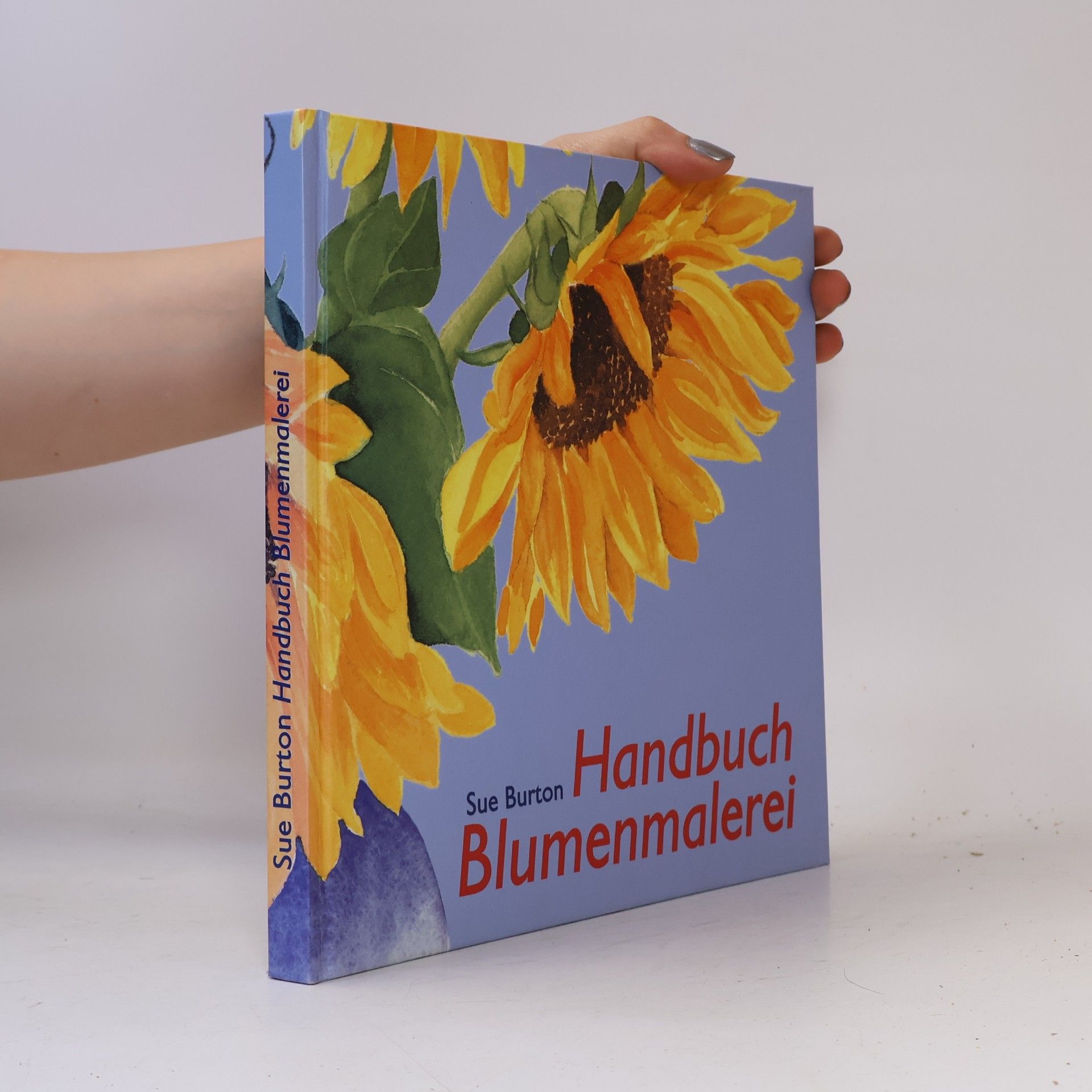 Sue Burton Handbuch Blumenmalerei