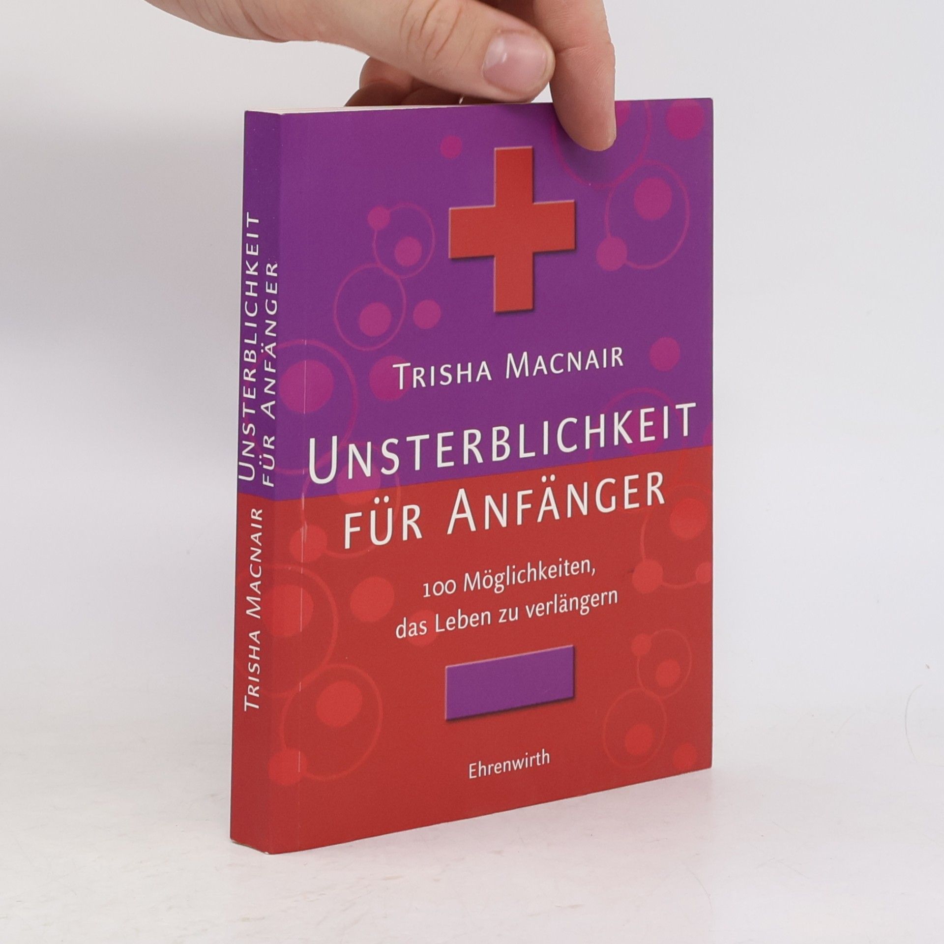 Trisha Macnair Unsterblichkeit für Anfänger