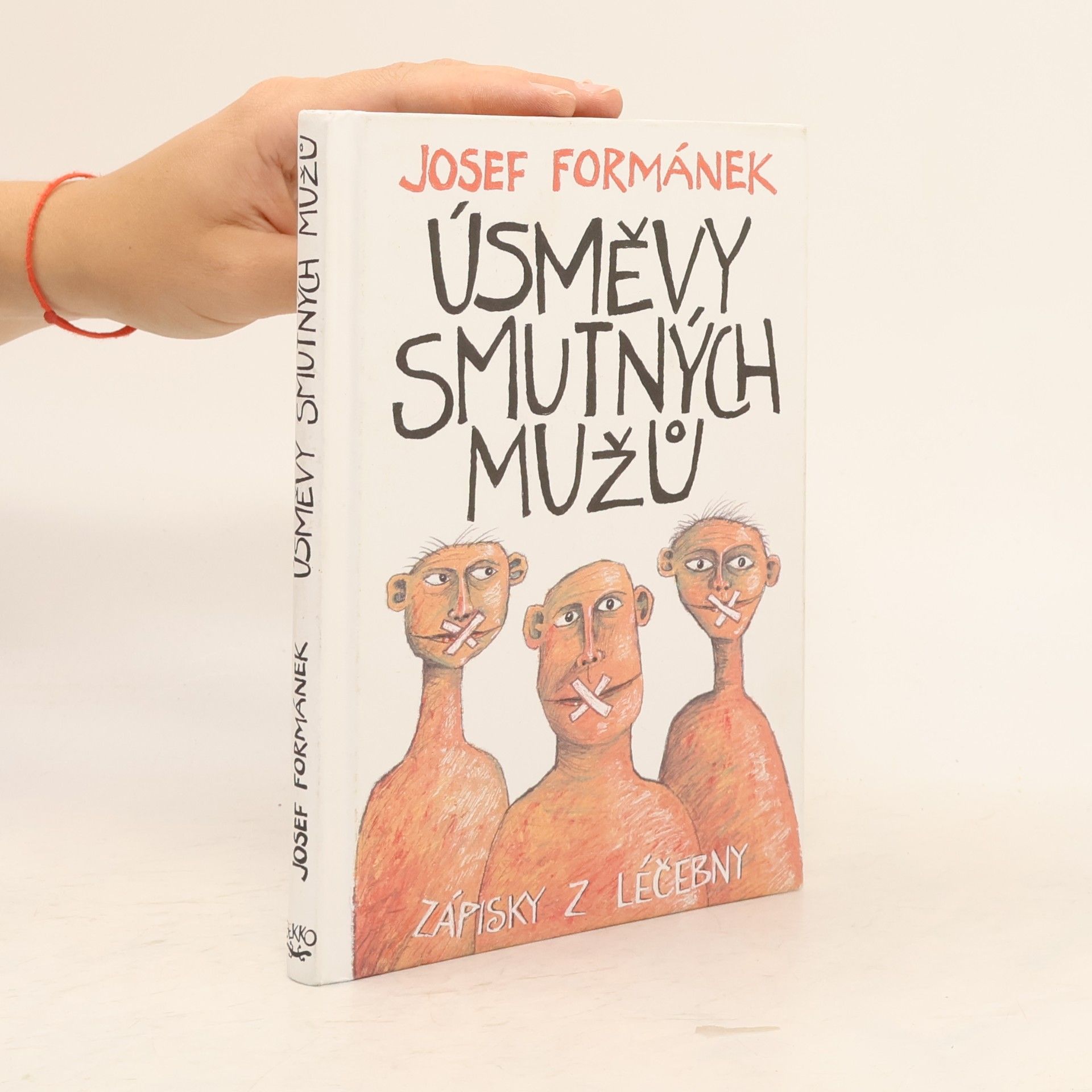 Josef Formánek Úsměvy smutných mužů. Zápisky z léčebny