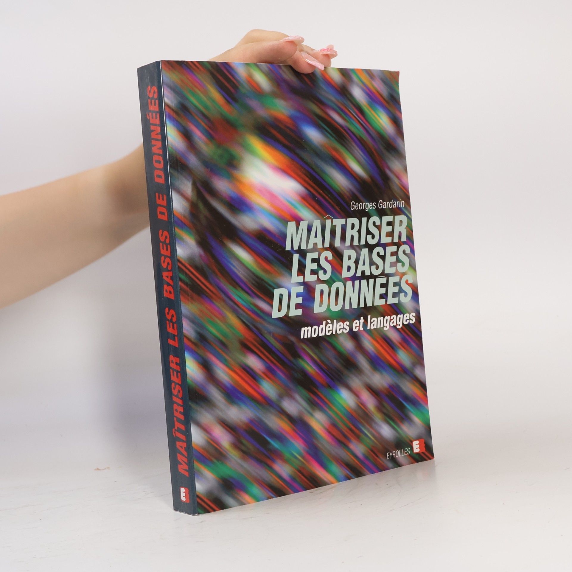 Georges Gardarin Maîtriser les bases de donnees