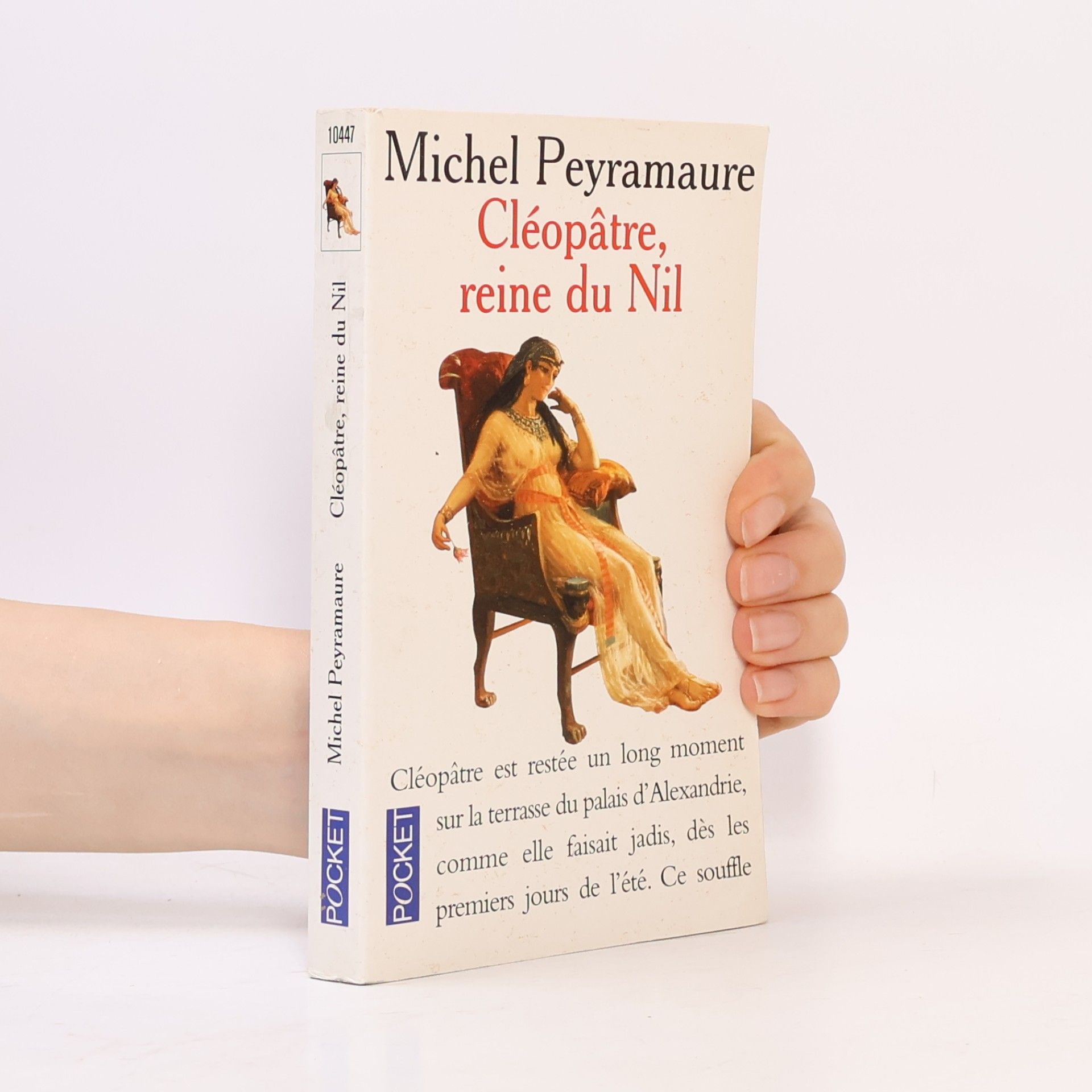 Michel Peyramaure Cléopâtre, reine du Nil