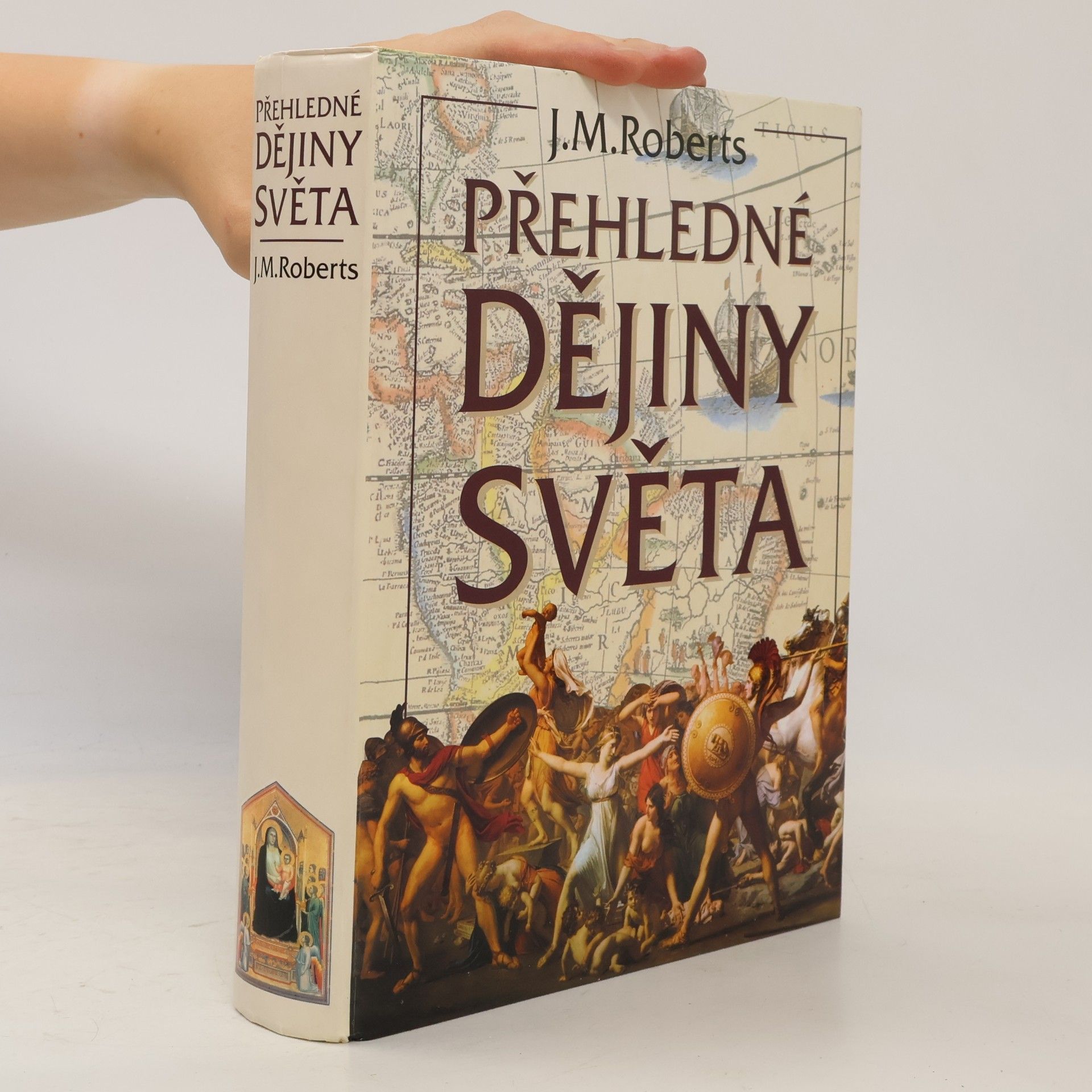 J. M. Roberts Přehledné dějiny světa