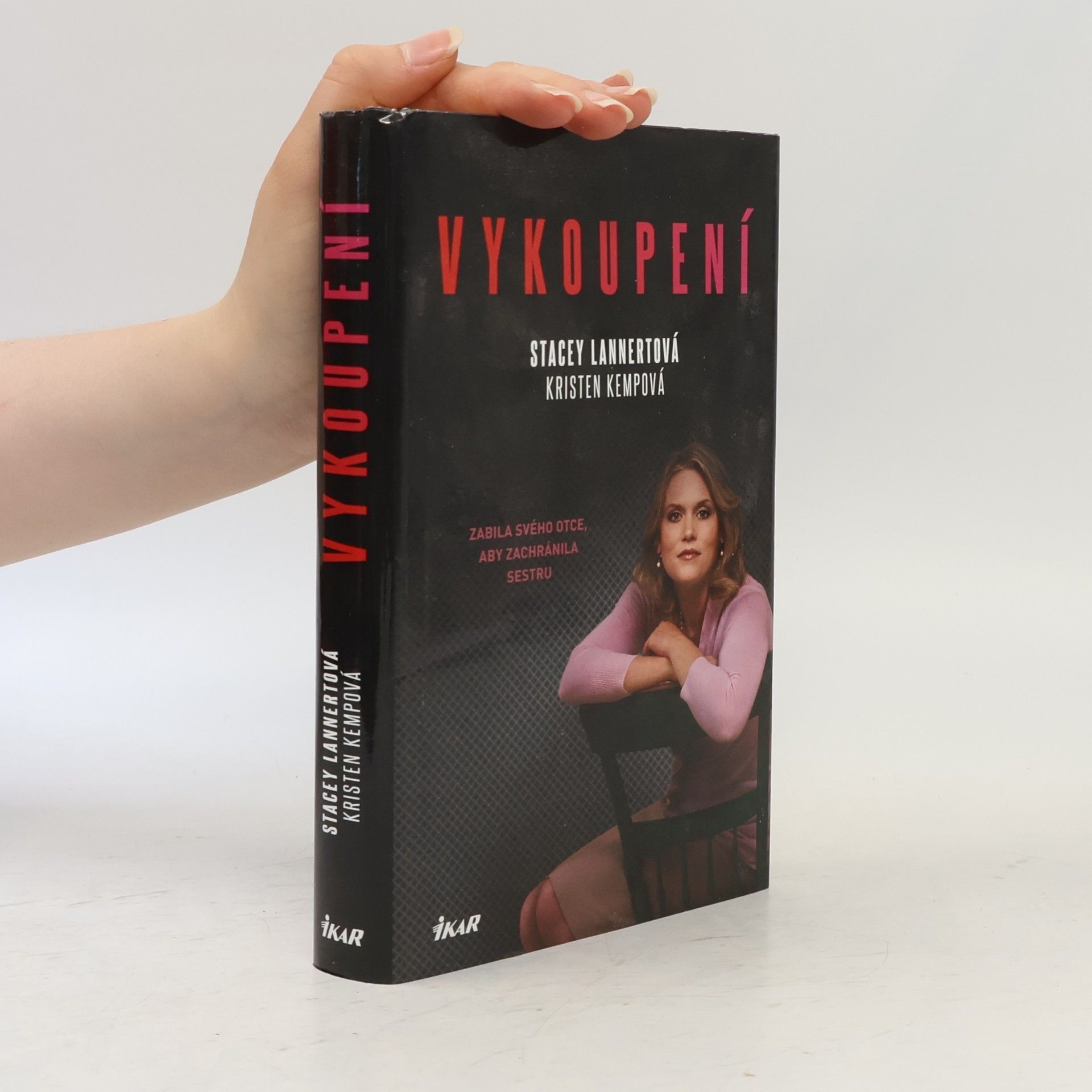 Vykoupení : zabila svého otce, aby zachránila sestru
