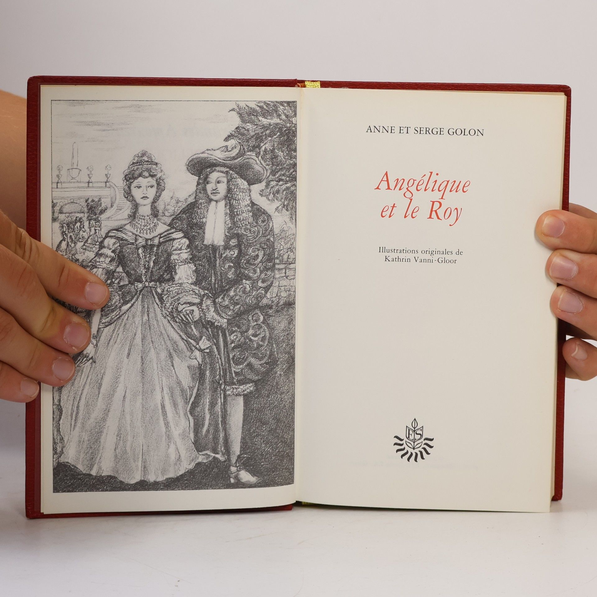 Serge Golon Angélique et le Roy