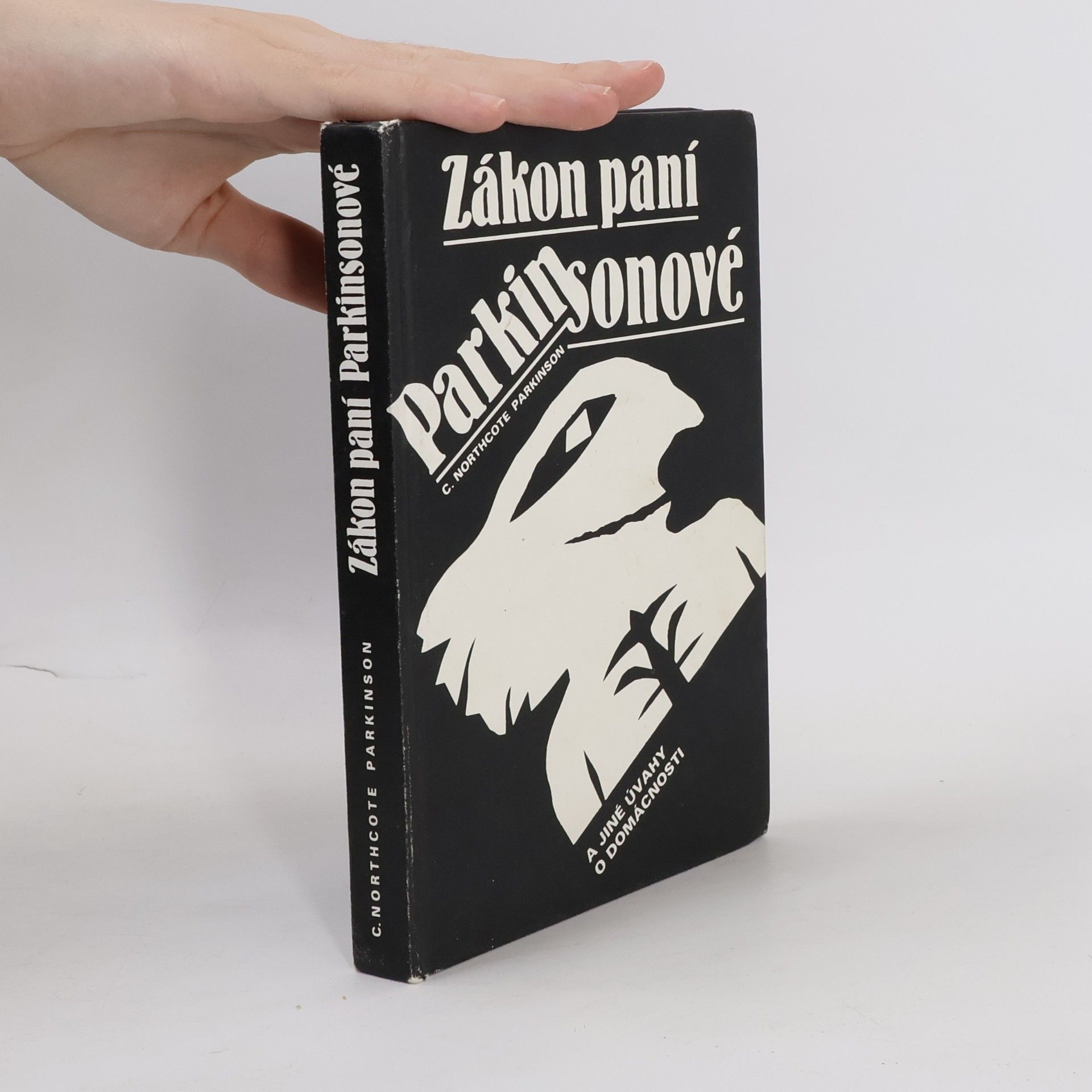 Cyril Northcote Parkinson Zákon paní Parkinsonové a jiné úvahy o domácnosti