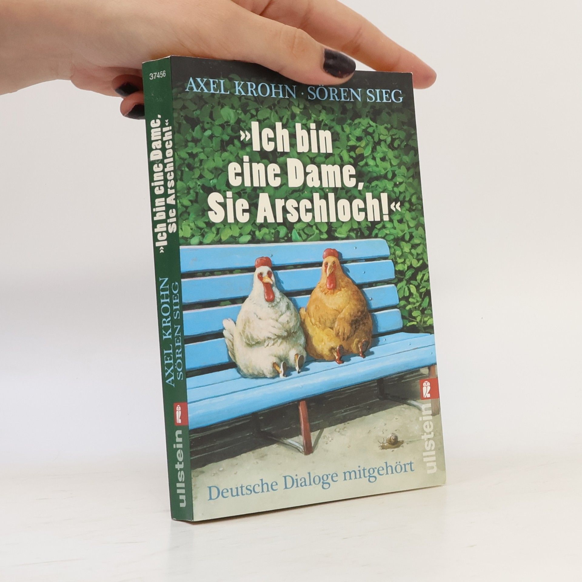 Axel Krohn "Ich bin eine Dame, Sie Arschloch!"