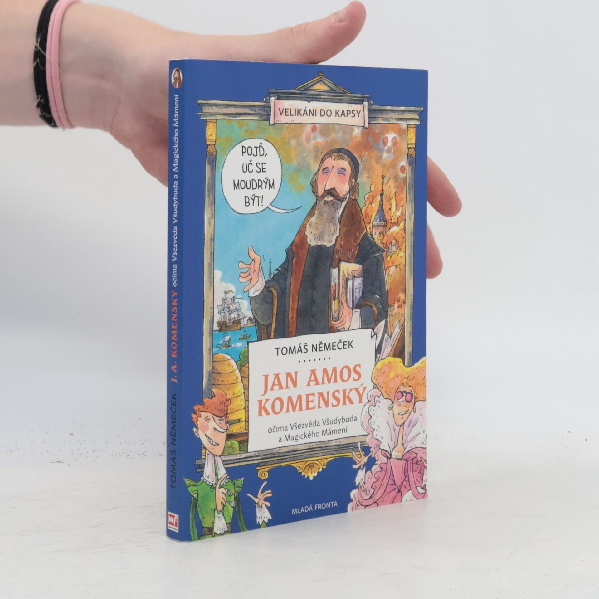 Tomáš Němeček Jan Amos Komenský - očima Všezvěda Všudybuda a Magického Mámení