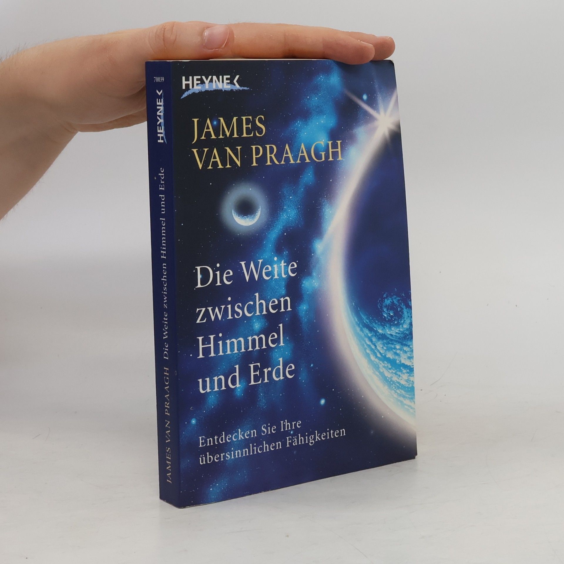 James Van Praagh Die Weite zwischen Himmel und Erde